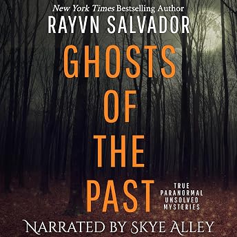 Ghosts of the Past Audiobook by Rayvn Salvador episode artwork