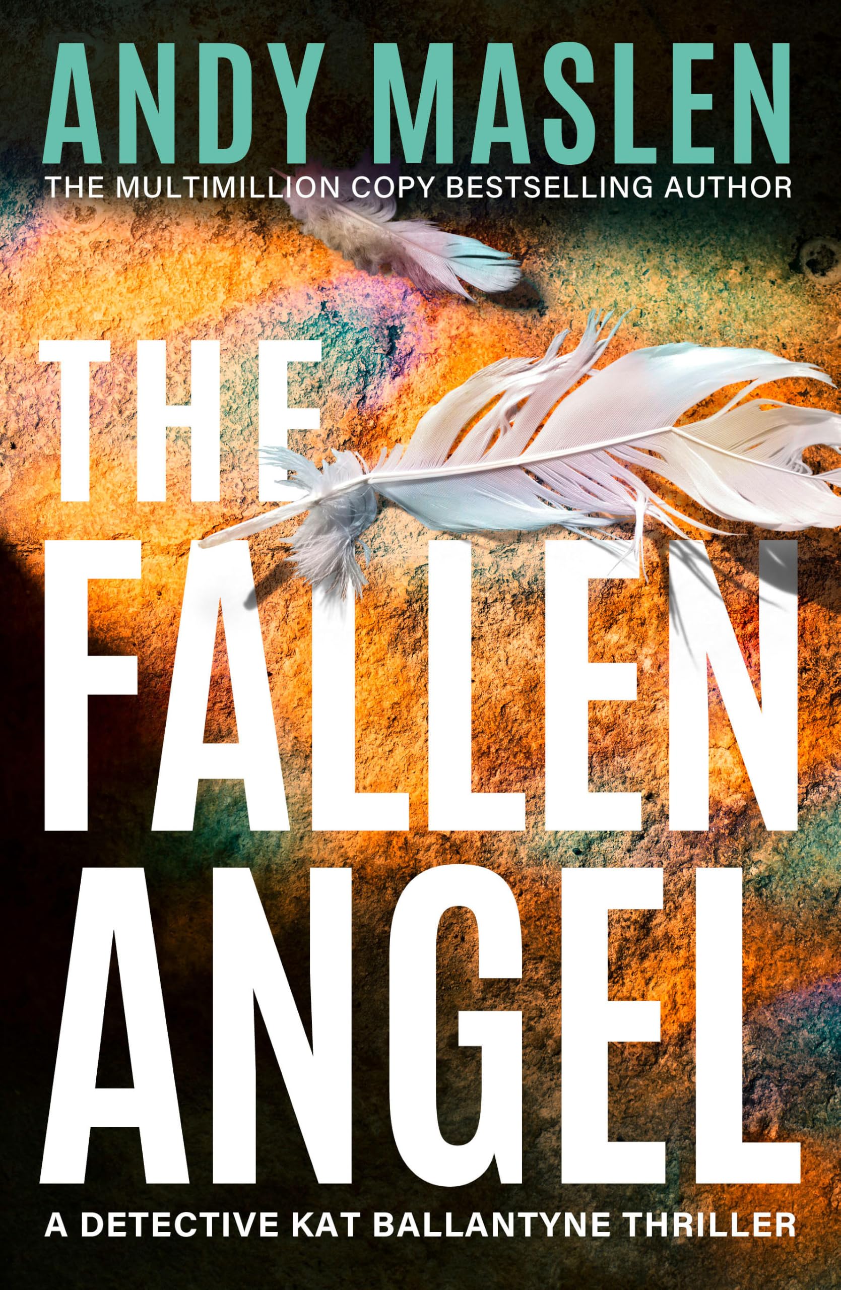 The Fallen Angel: 7 (Detective Kat Ballantyne)