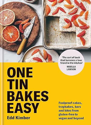 One Tin Bakes Easy: Foolproof cakes, traybakes, bars and bites from gluten-free to vegan and beyond (Edd Kimber Baking Titles)