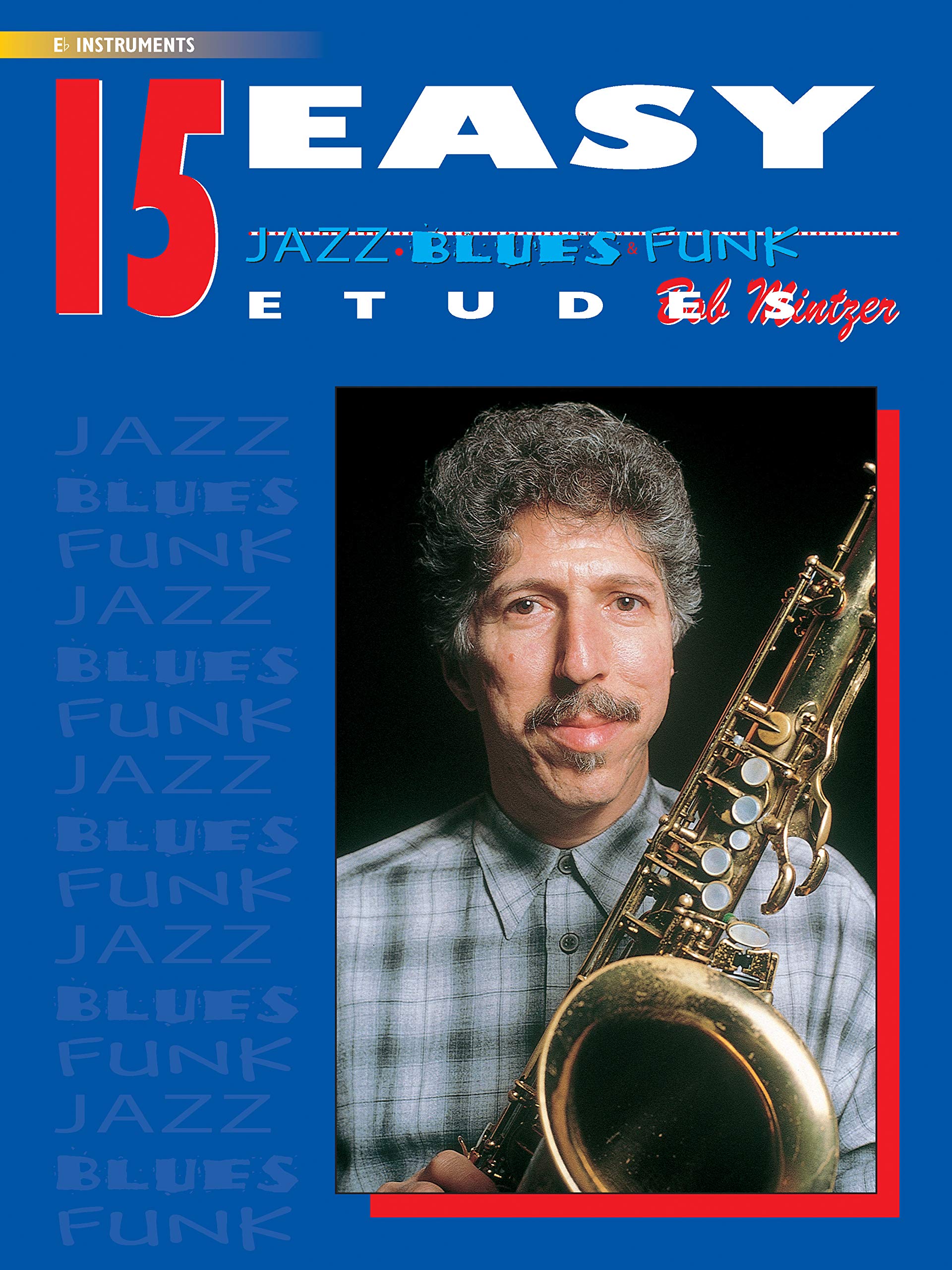 15 Easy Jazz, Blues & Funk Etudes: for C Instruments
