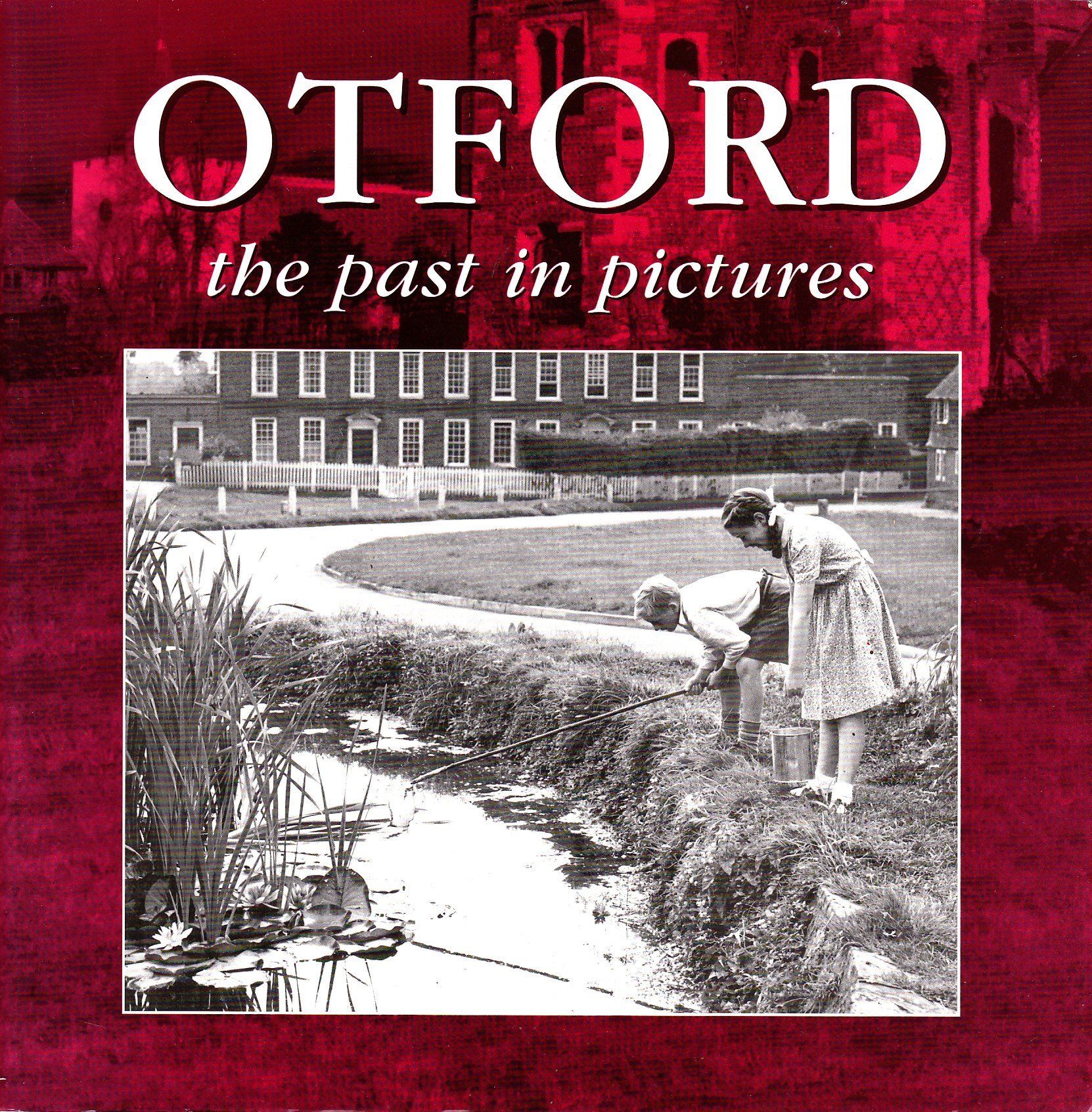 Otford: The Past in Pictures