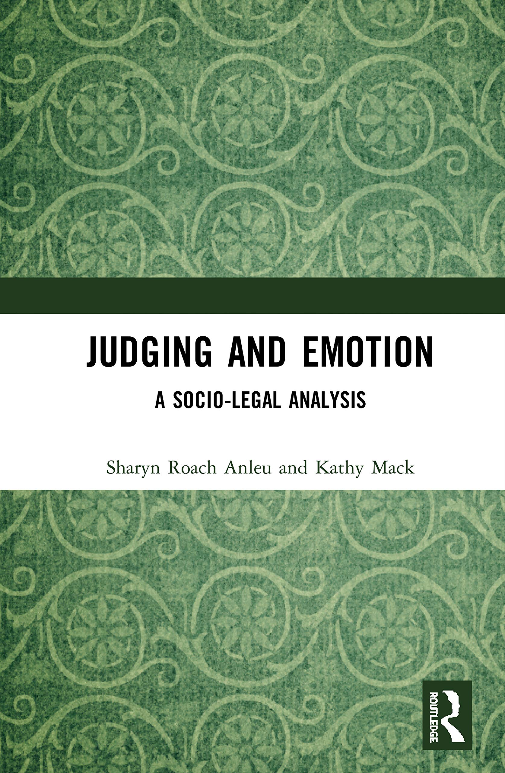 Judging and Emotion: A Socio-Legal Analysis