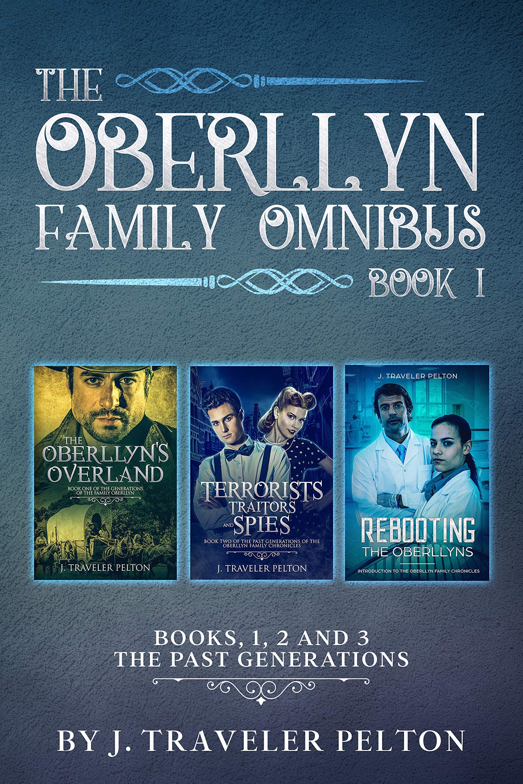 The Oberllyn Family Omnibus (Books 1-3 The Past Generations)