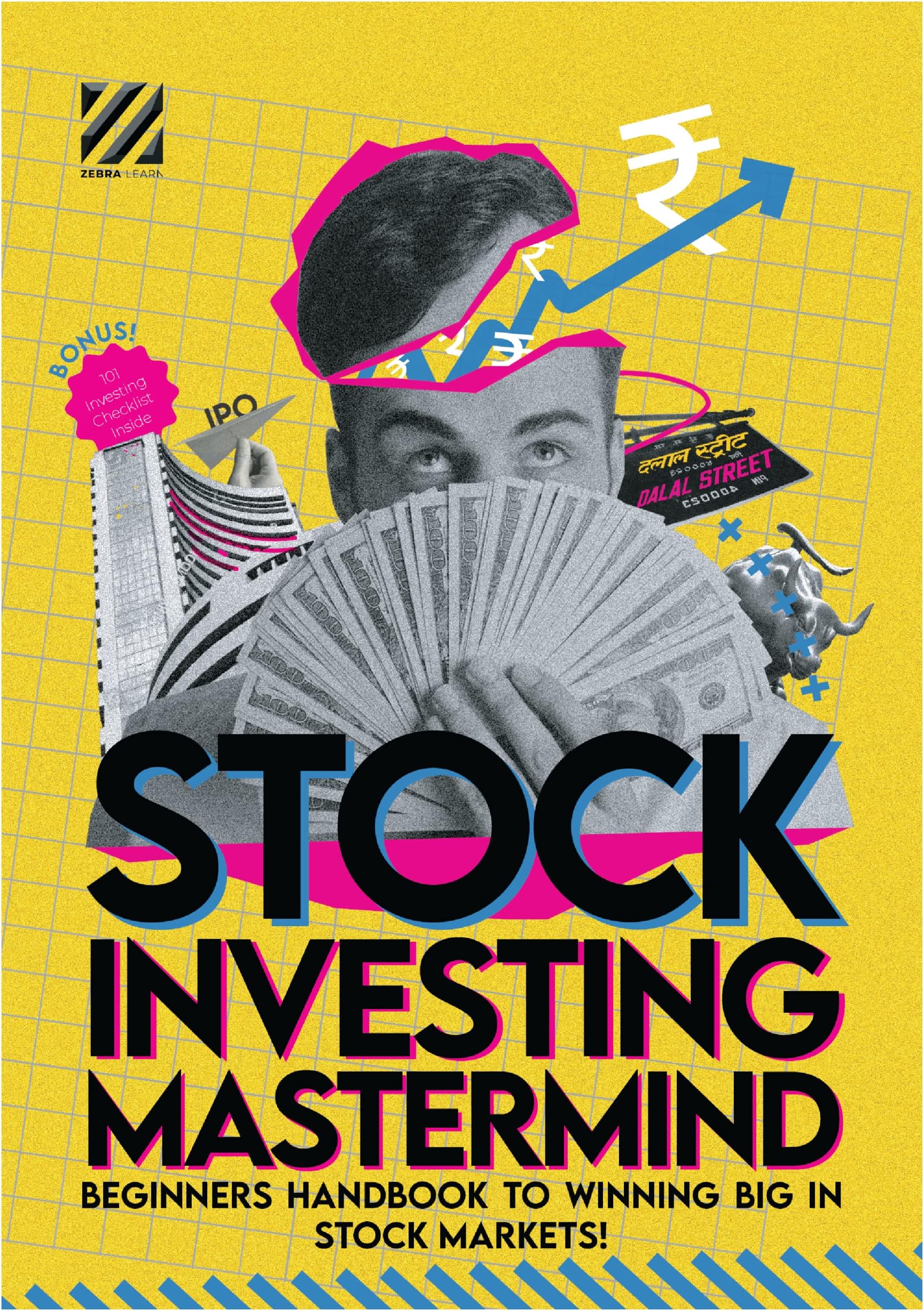 Stock Investing Mastermind Beginners Handbook to Winning the Stock Market | Learn Fundamental Analysis Investing Strategies | Especially for Beginners, Students, Indian Retail Investor | ZebraLearn