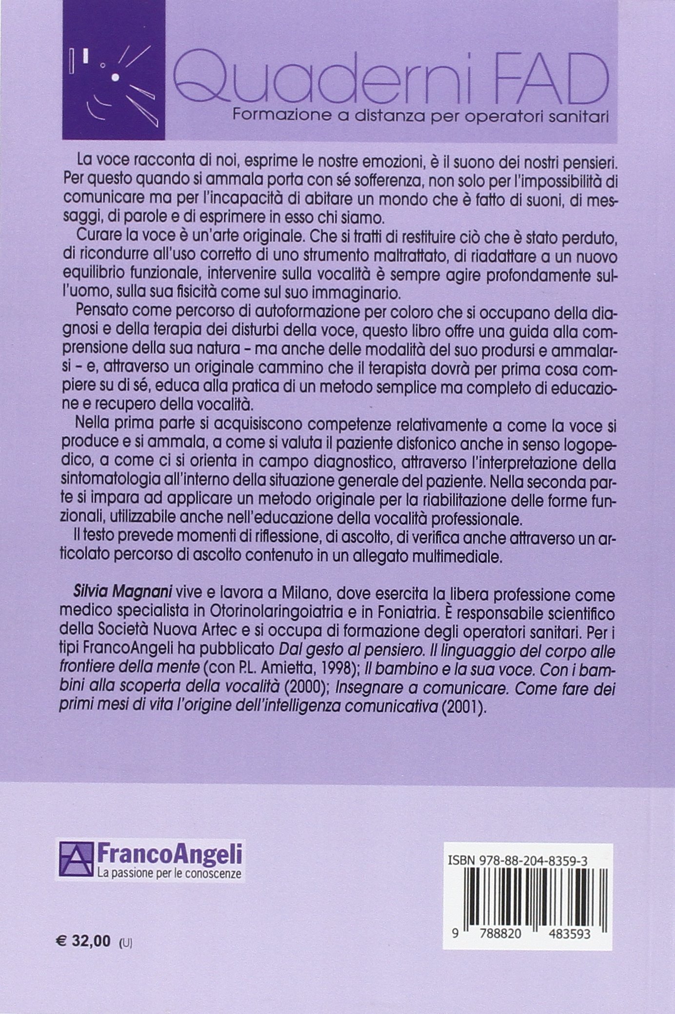 Curare la voce. Diagnosi e terapia dei disturbi della voce