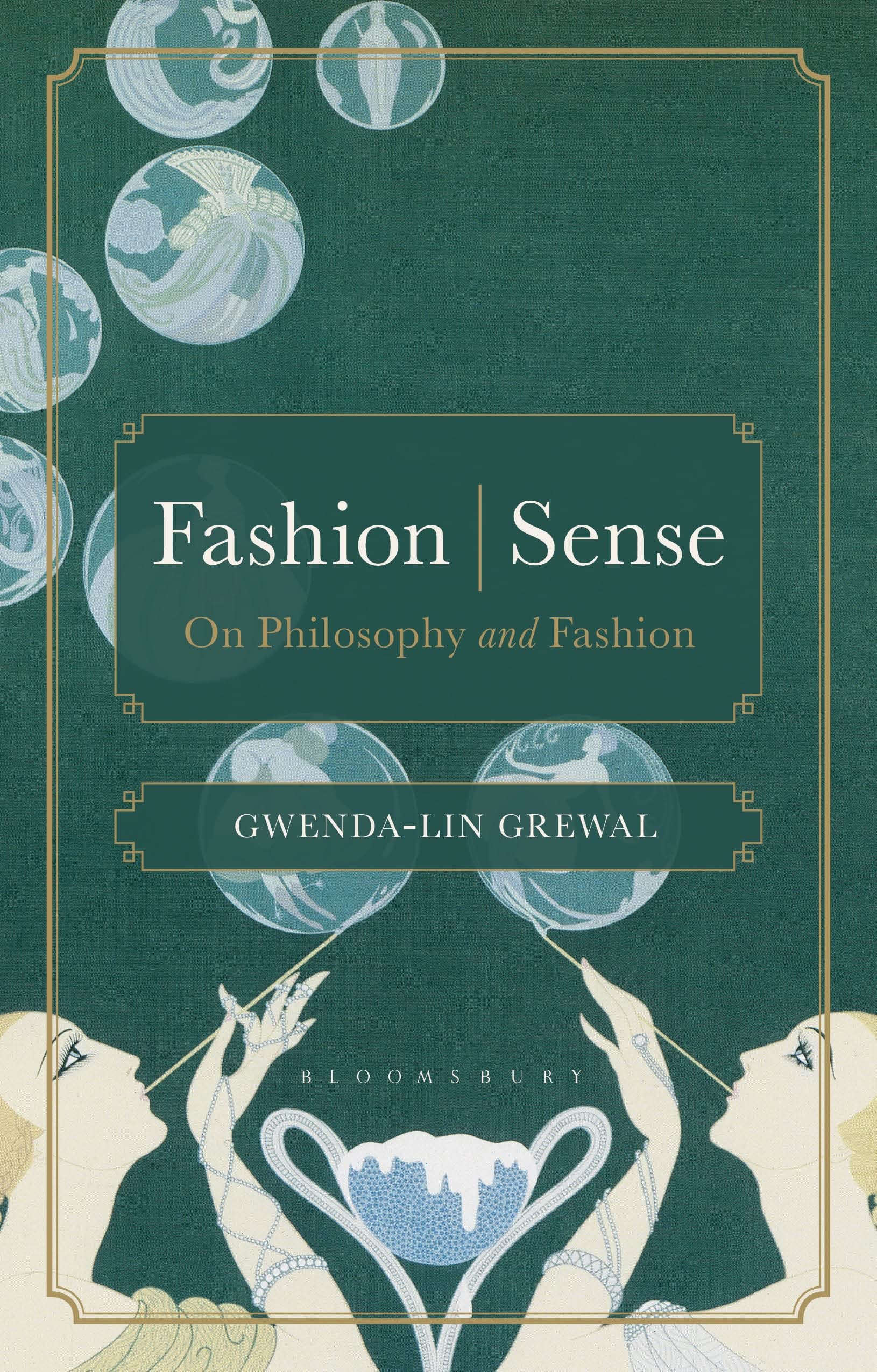Gwenda-lin GrewalFashion | Sense: On Philosophy and Fashion