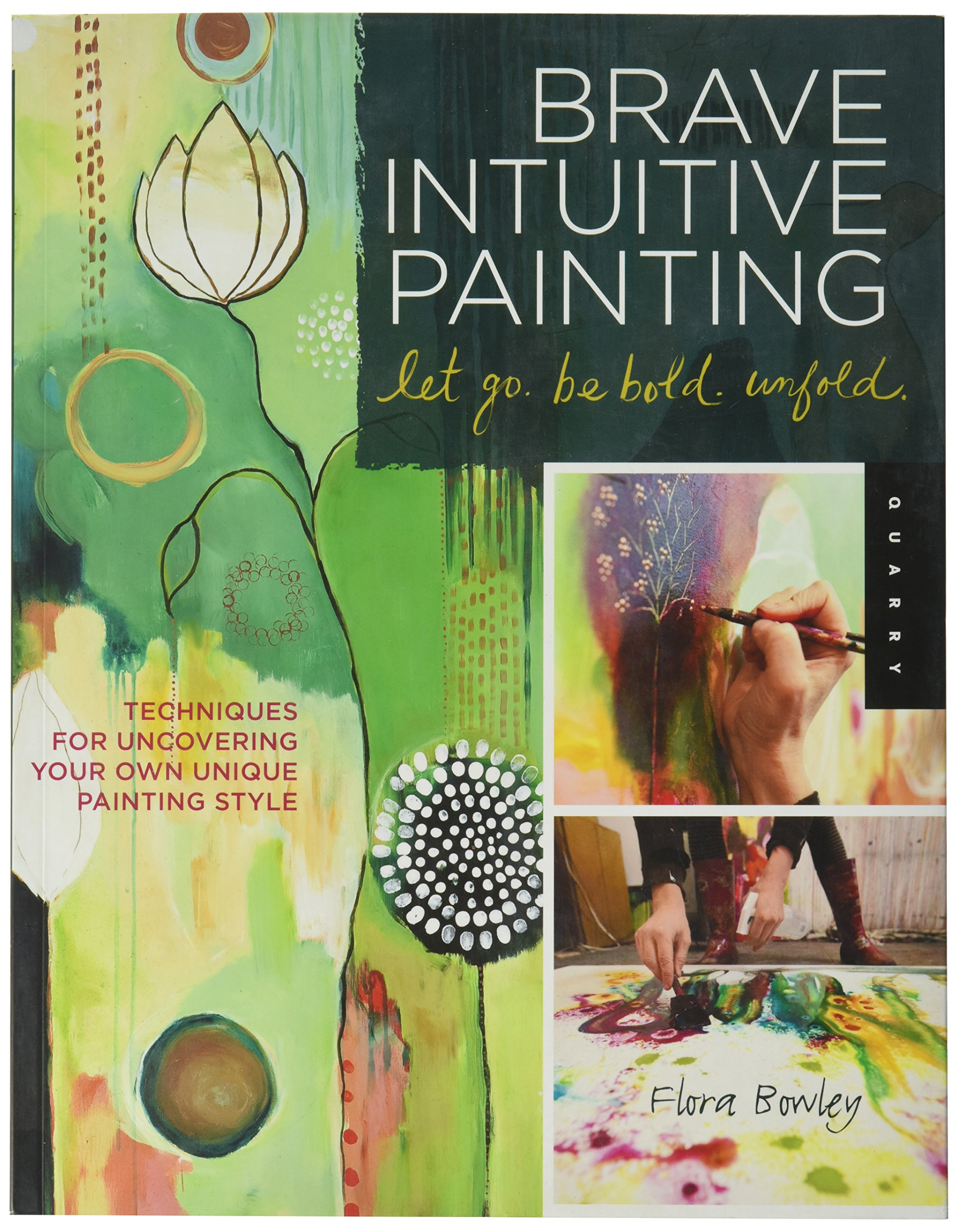 Quayside Publishing Quarry Books-Brave Intuitive Painting