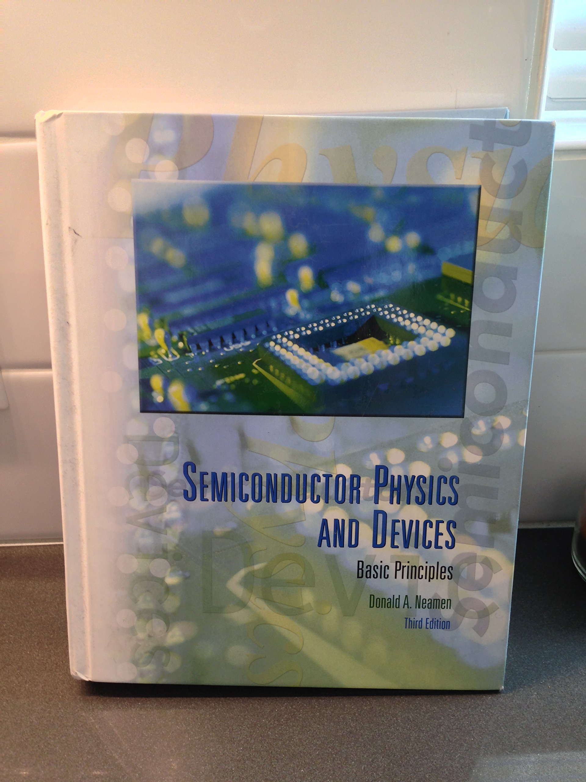 Semiconductor Physics And Devices: Basic Principles (McGraw-Hill Series in Electrical and Computer Engineering)