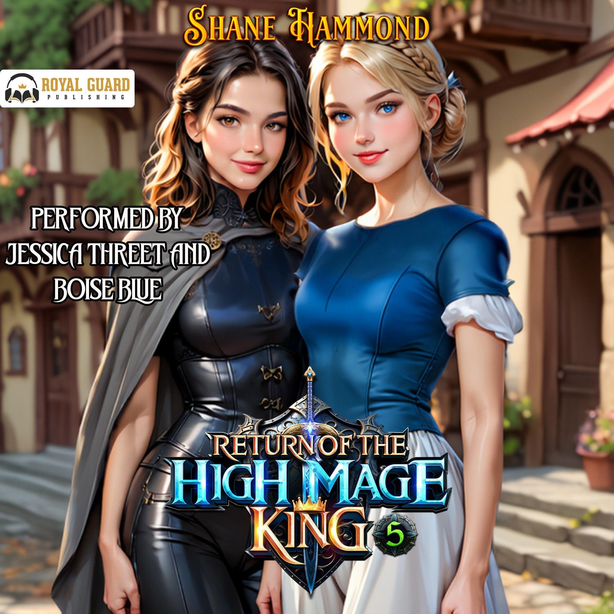 Return of the High Mage King 5: A Fantasy Adventure