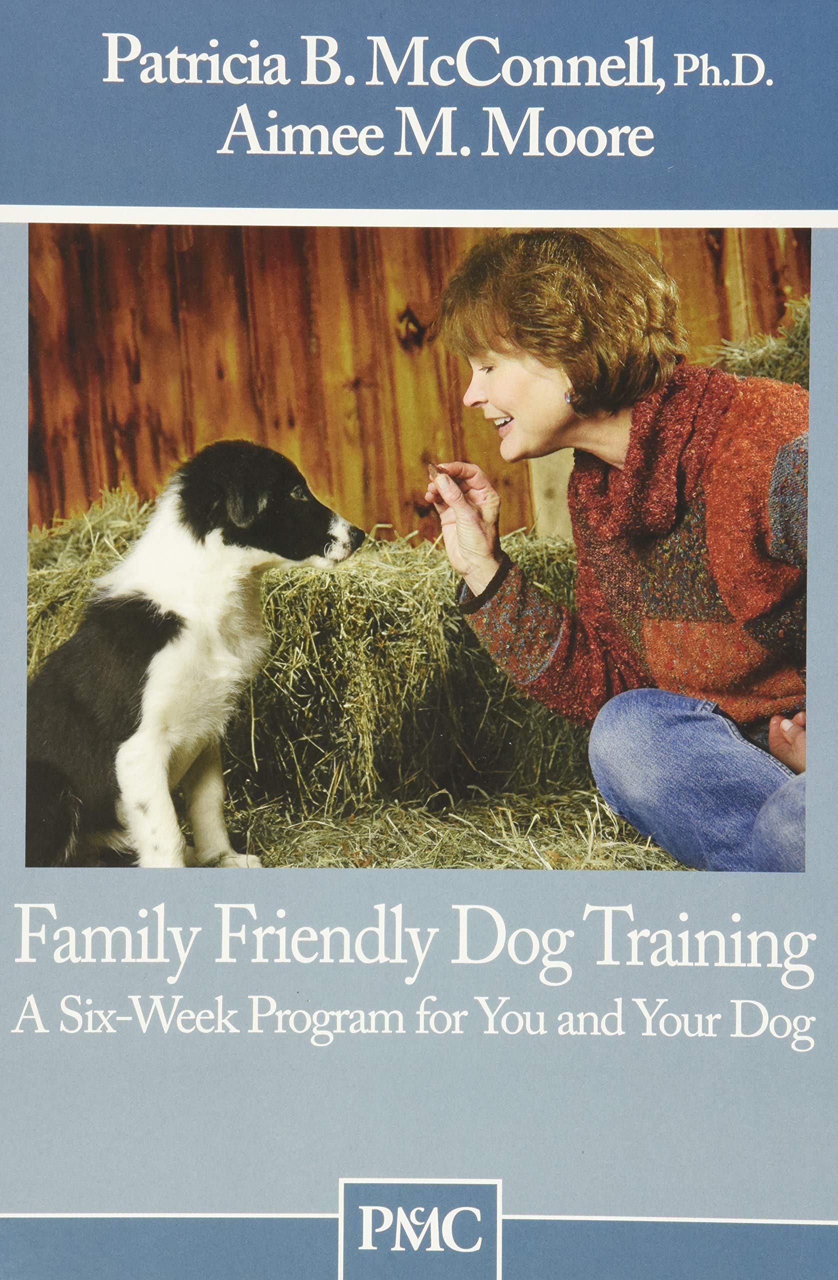 FAMILY FRIENDLY DOG TRAINING by PATRICIA MCCONNELL (Paperback Book)