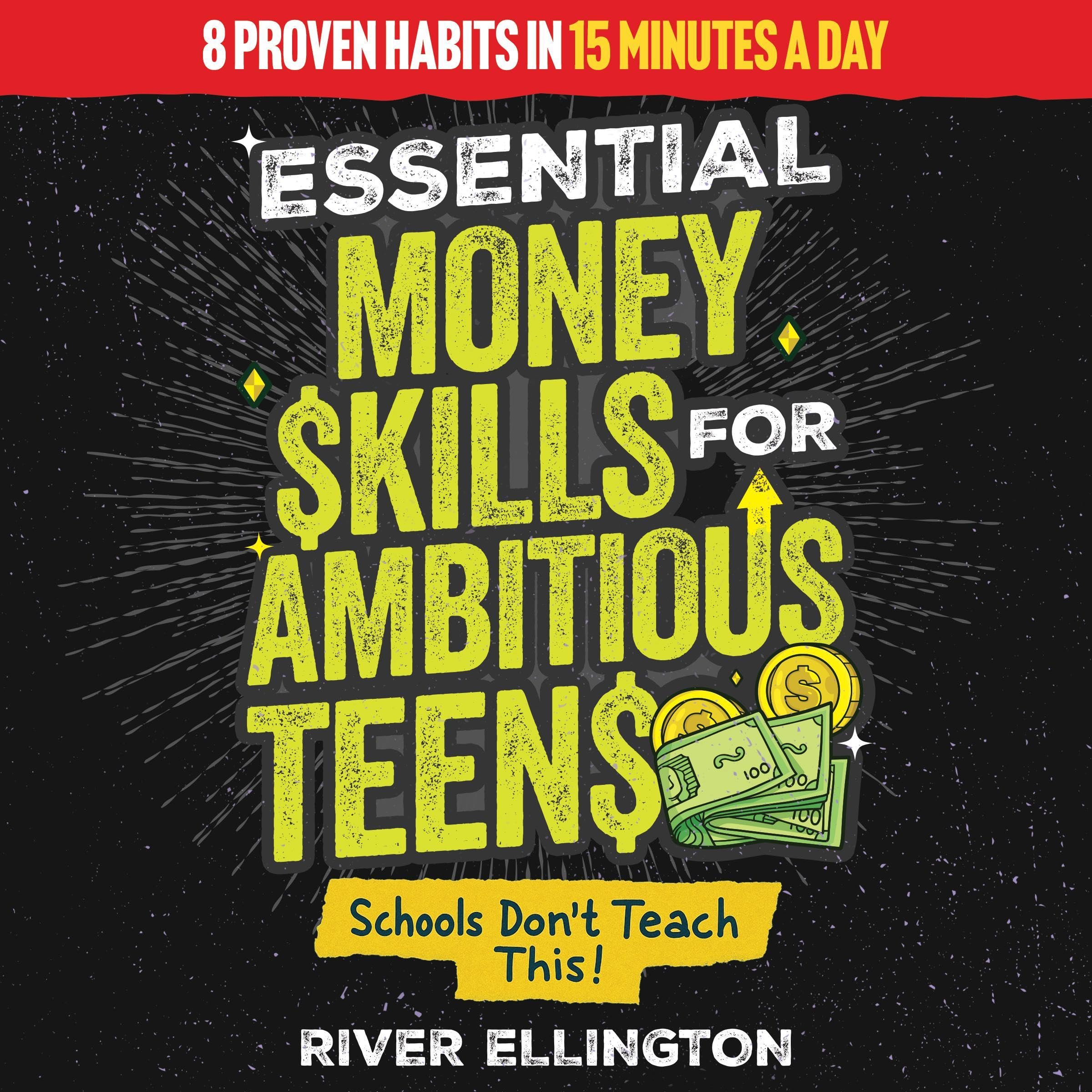 Cover art for Essential Money Skills for Ambitious Teens