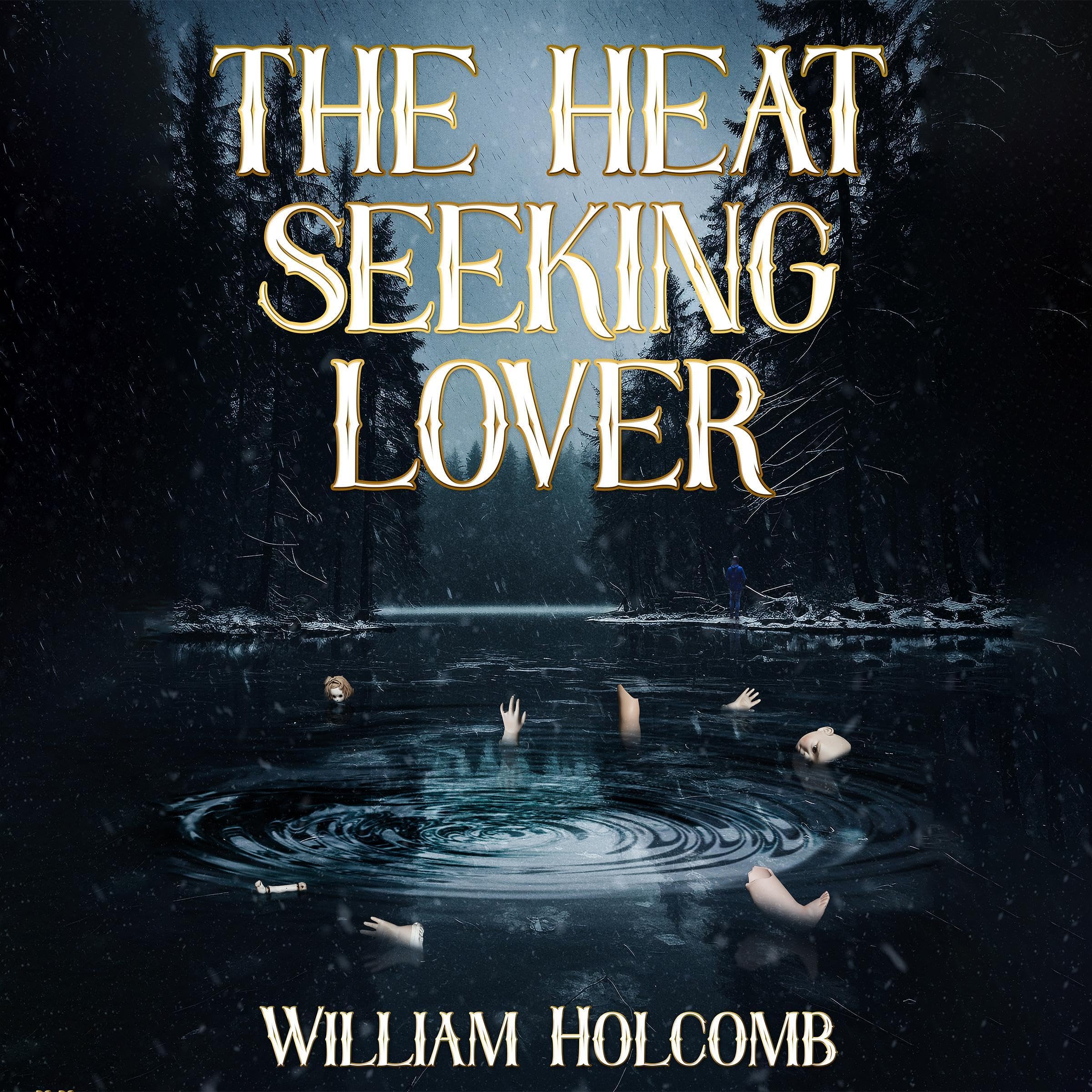 The Heat Seeking Lover