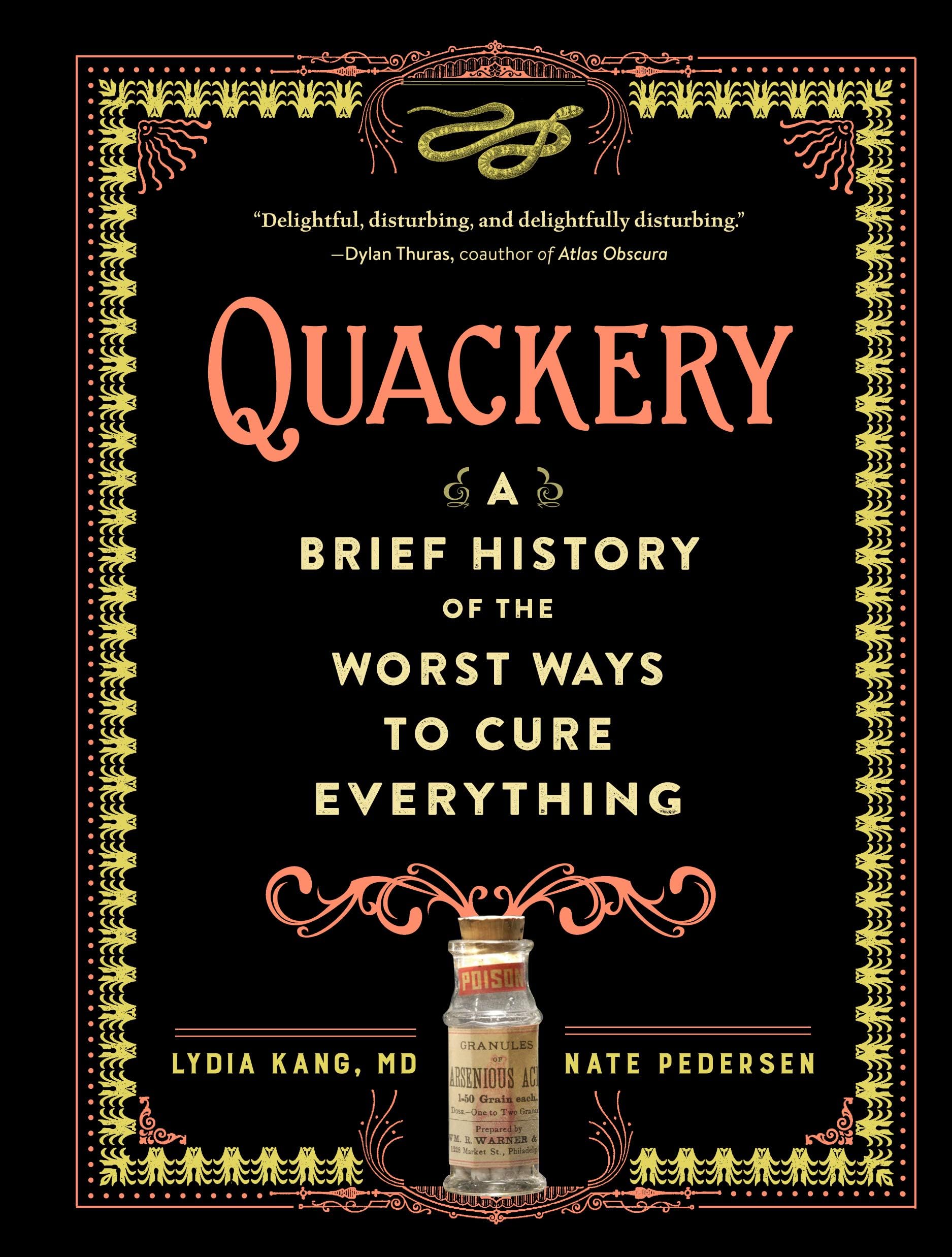 Quackery: A Brief History of the Worst Ways to Cure Everything
