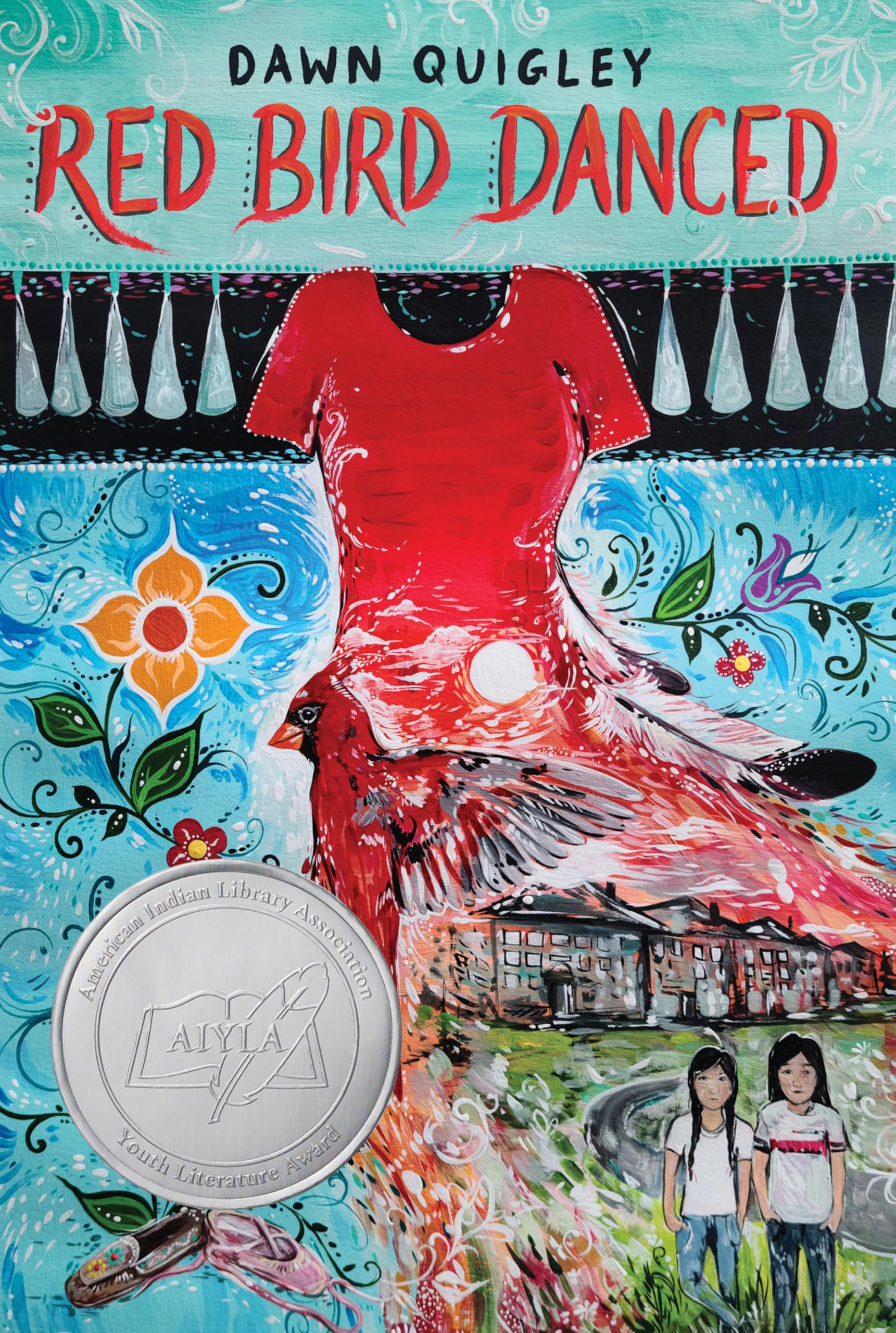 Red Bird Danced: An AIYLA Middle Grade Honor Book – A Lyrical