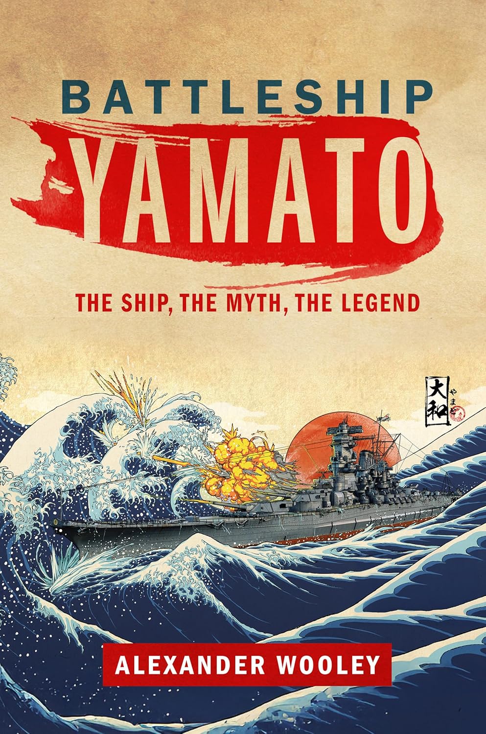 Battleship Yamato: The Ship, The Myth, The Legend      Hardcover – August 18, 2026