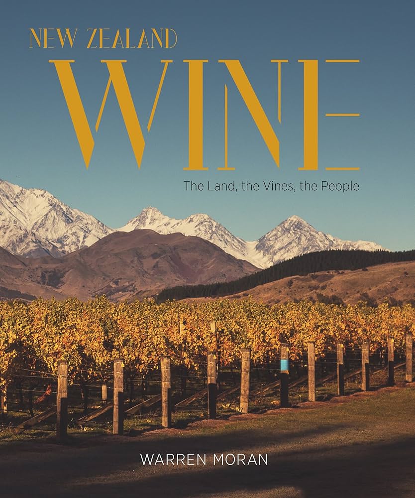 ワイン勉強 NEW ZEALAND WINE by WARREN MORAN 本 New Zealand Wine: The Land, The Vines, The People: Moran