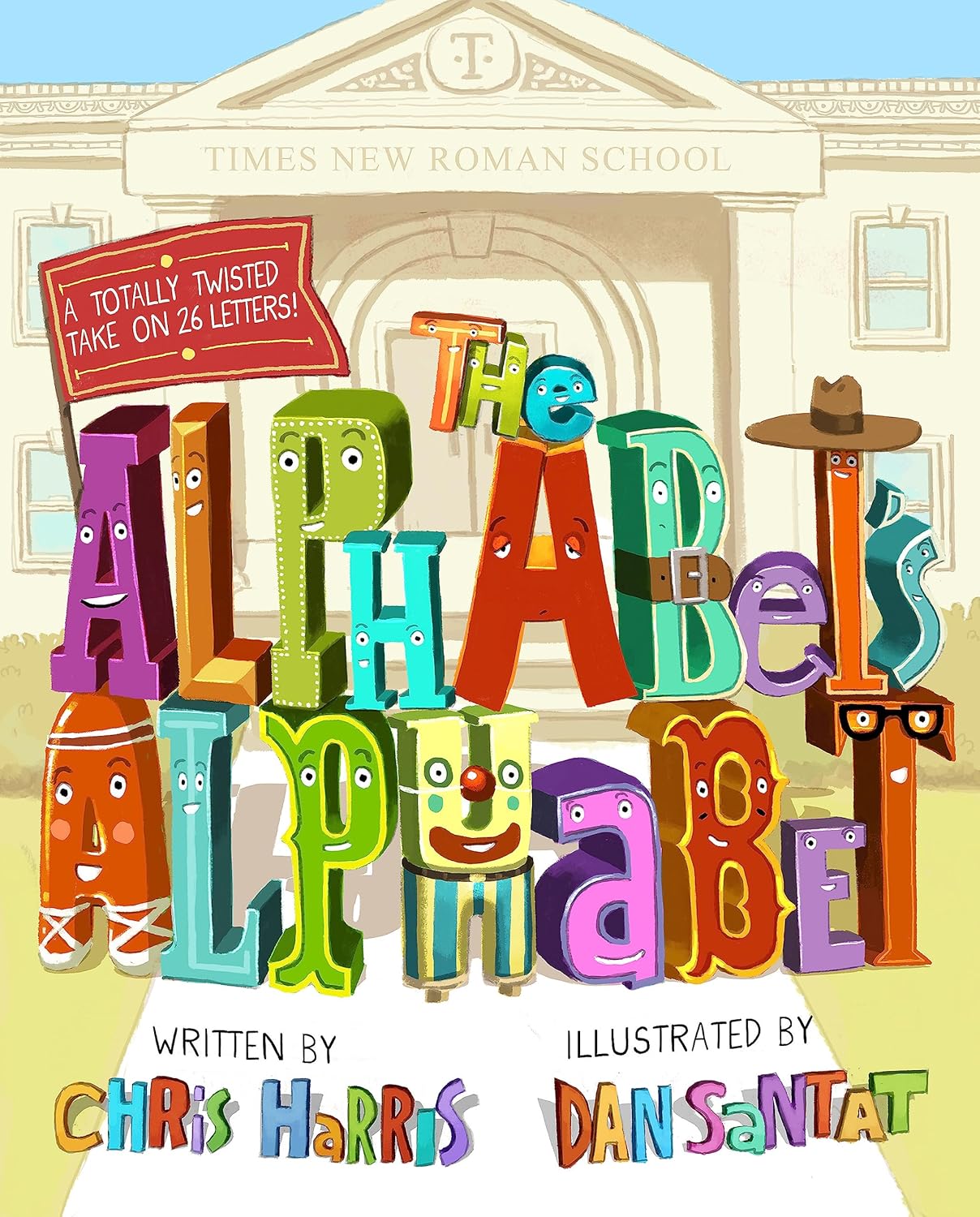 The Alphabet's Alphabet by Chris Harris: Hilarious Twisted ABC Book for Kids with Wordplay Riddles