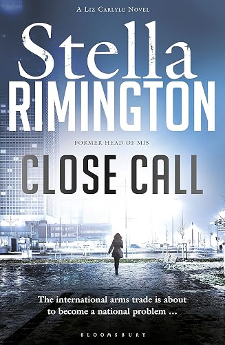 Close Call: A Liz Carlyle Novel: 8 (A Liz Carlyle Thriller)