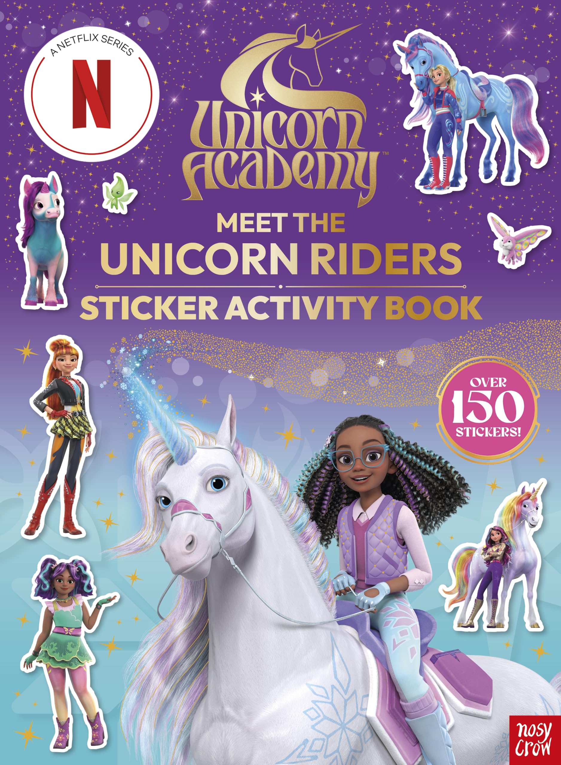 Unicorn Academy: Meet the Unicorn Riders: Sticker Activity Book: With over 150 magical stickers (Unicorn Academy: TV tie-in titles)
