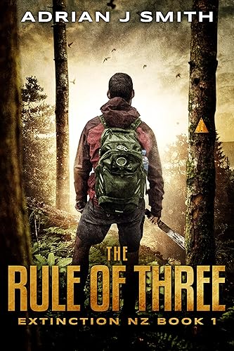 The Rule of Three (Extinction New Zealand Book 1)