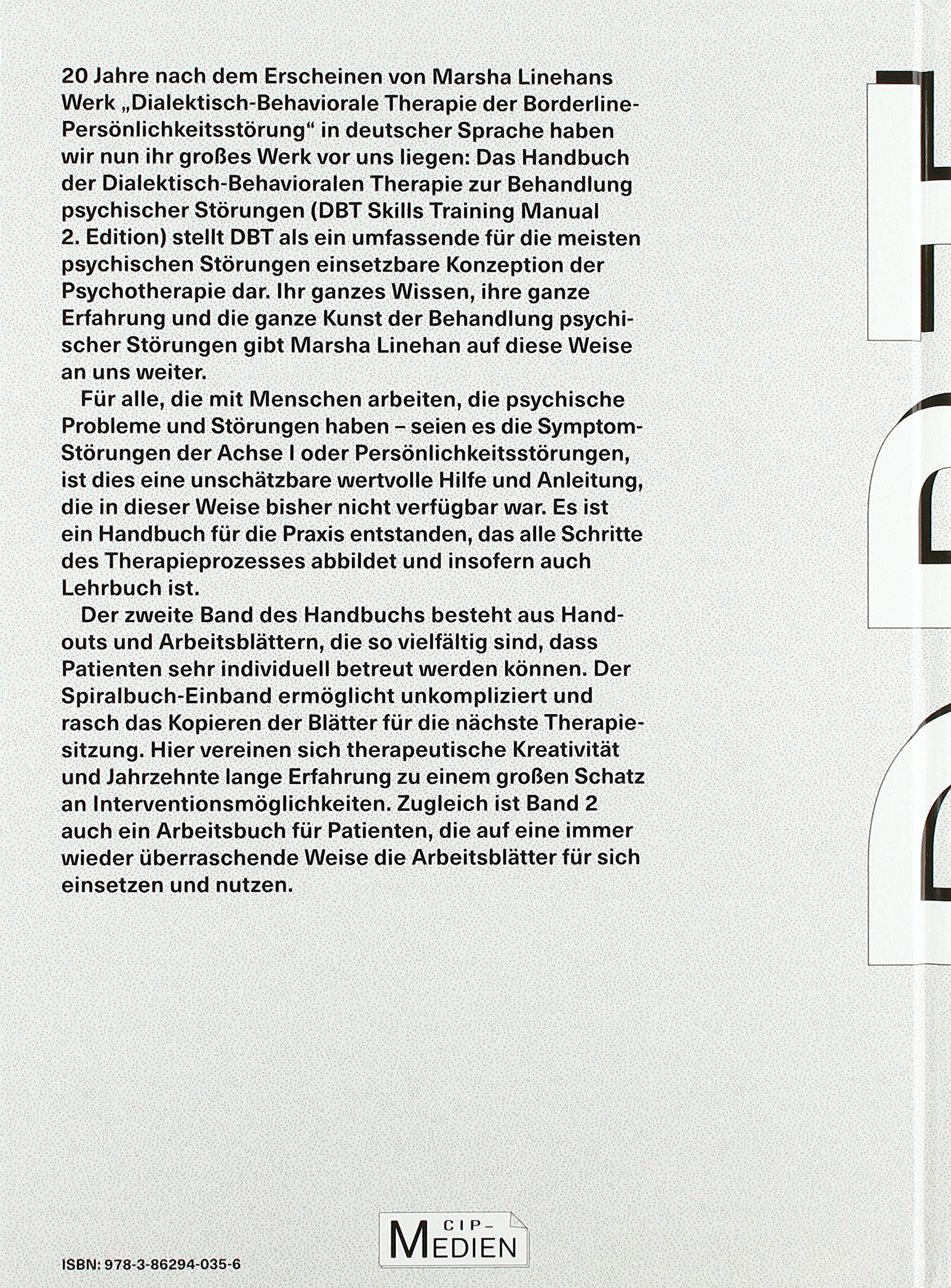 Handbuch der Dialektisch-Behavioralen Therapie (DBT): Bd. 1: DBT Skills Training Manual und Bd. 2: DBT Arbeitsbuch, Handouts und Arbeitsblätter (CIP-Medien)