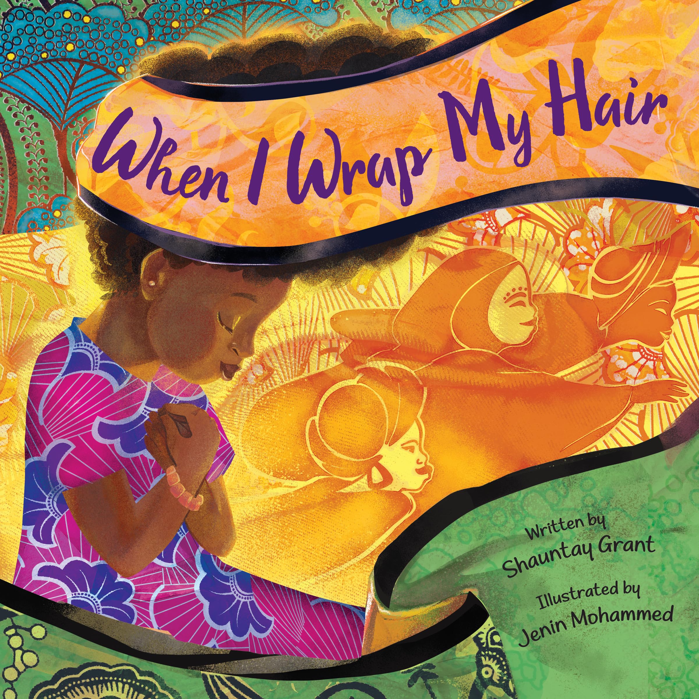 When I Wrap My Hair by Shauntay Grant HARDBACK 9780063093911