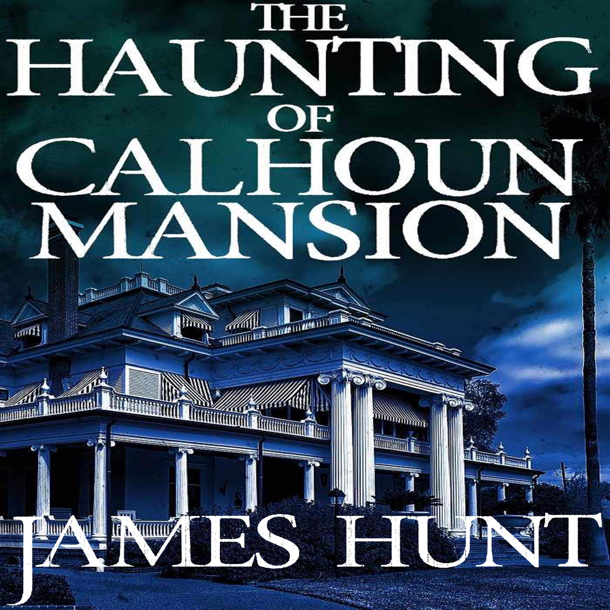 Cover art for The Haunting of Calhoun Mansion