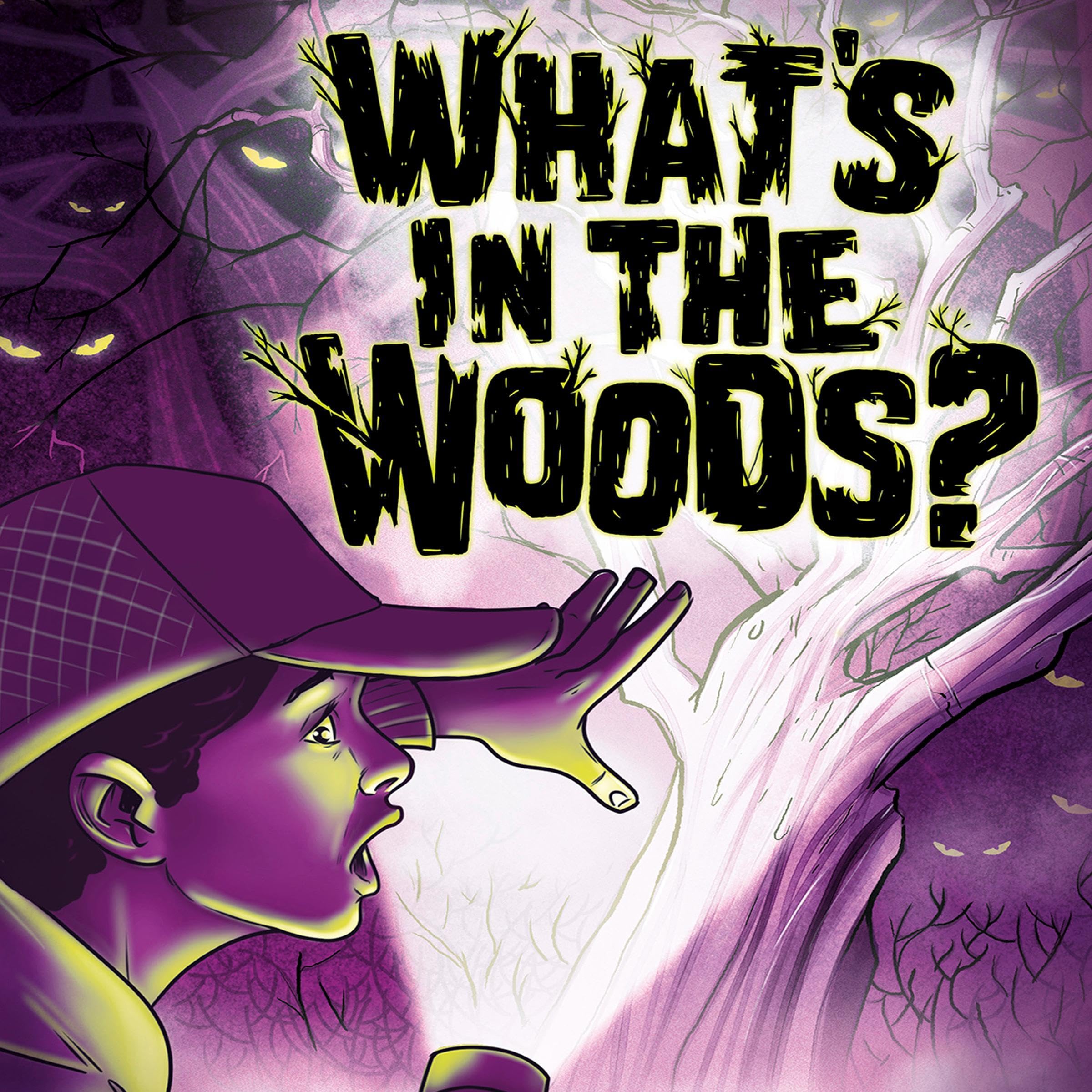 What's in the Woods?