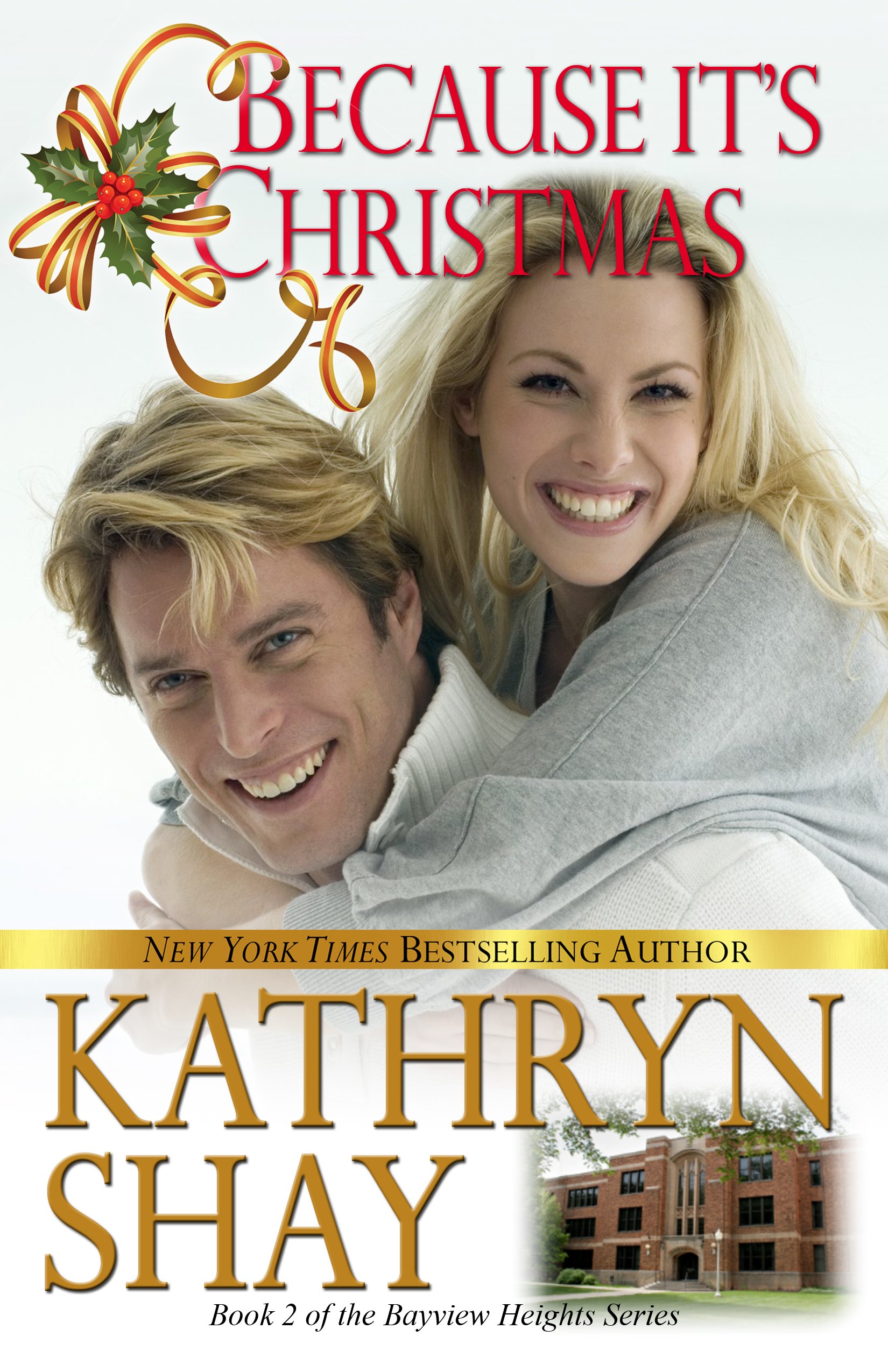 Because It's Christmas (Bayview Heights Series Book 2)