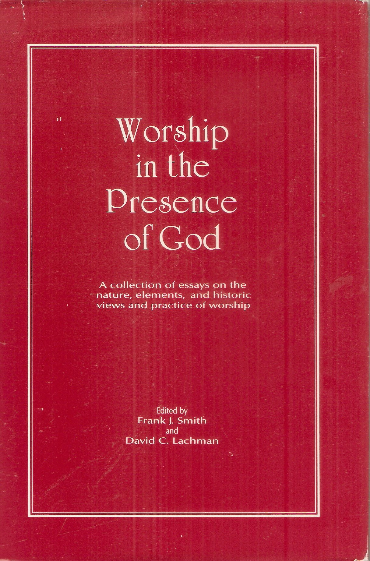 Worship in the Presence of God