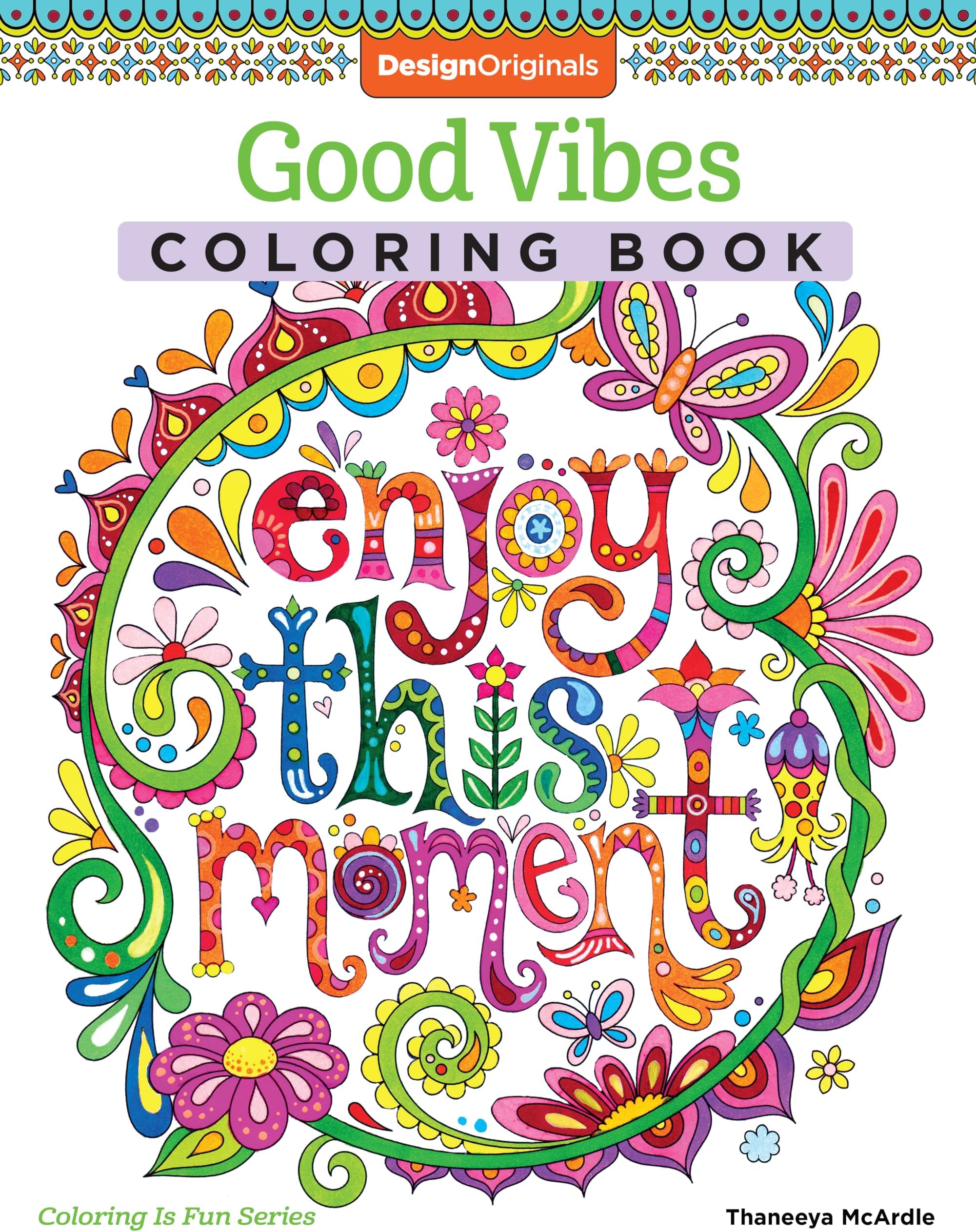 Good Vibes Coloring Book: 30 Beginner-Friendly Relaxing & Creative Art Activities