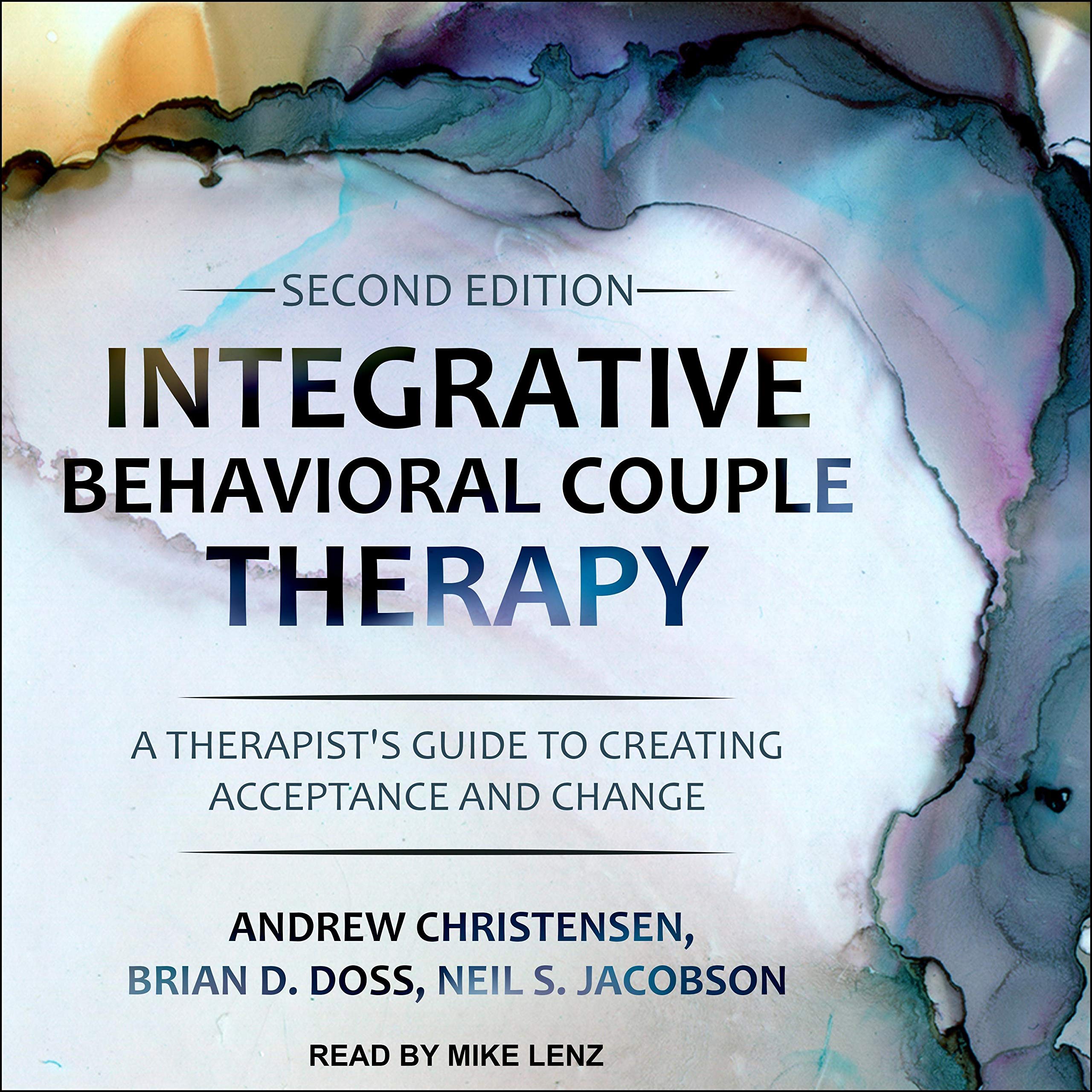 Integrative Behavioral Couple Therapy (Second Edition)