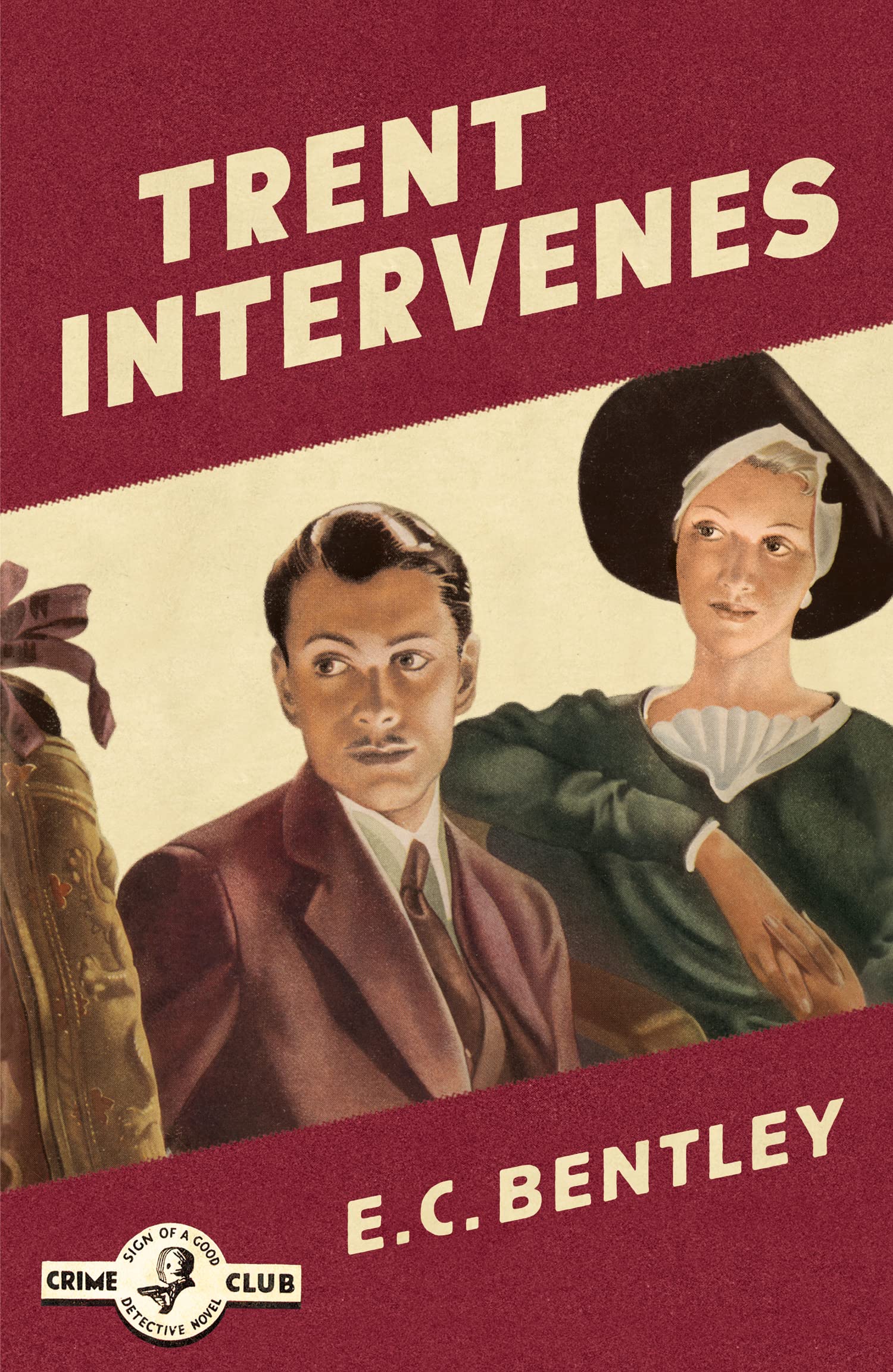 TRENT INTERVENES: An Urbane British Mystery Collection Featuring an Unshakable Sleuth: Book 3 (Philip Trent)