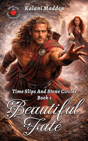 Cover of The Highlander's Beautiful Fate: A Medieval Historical Romance (Time Slips And Stone Circles Book 1)