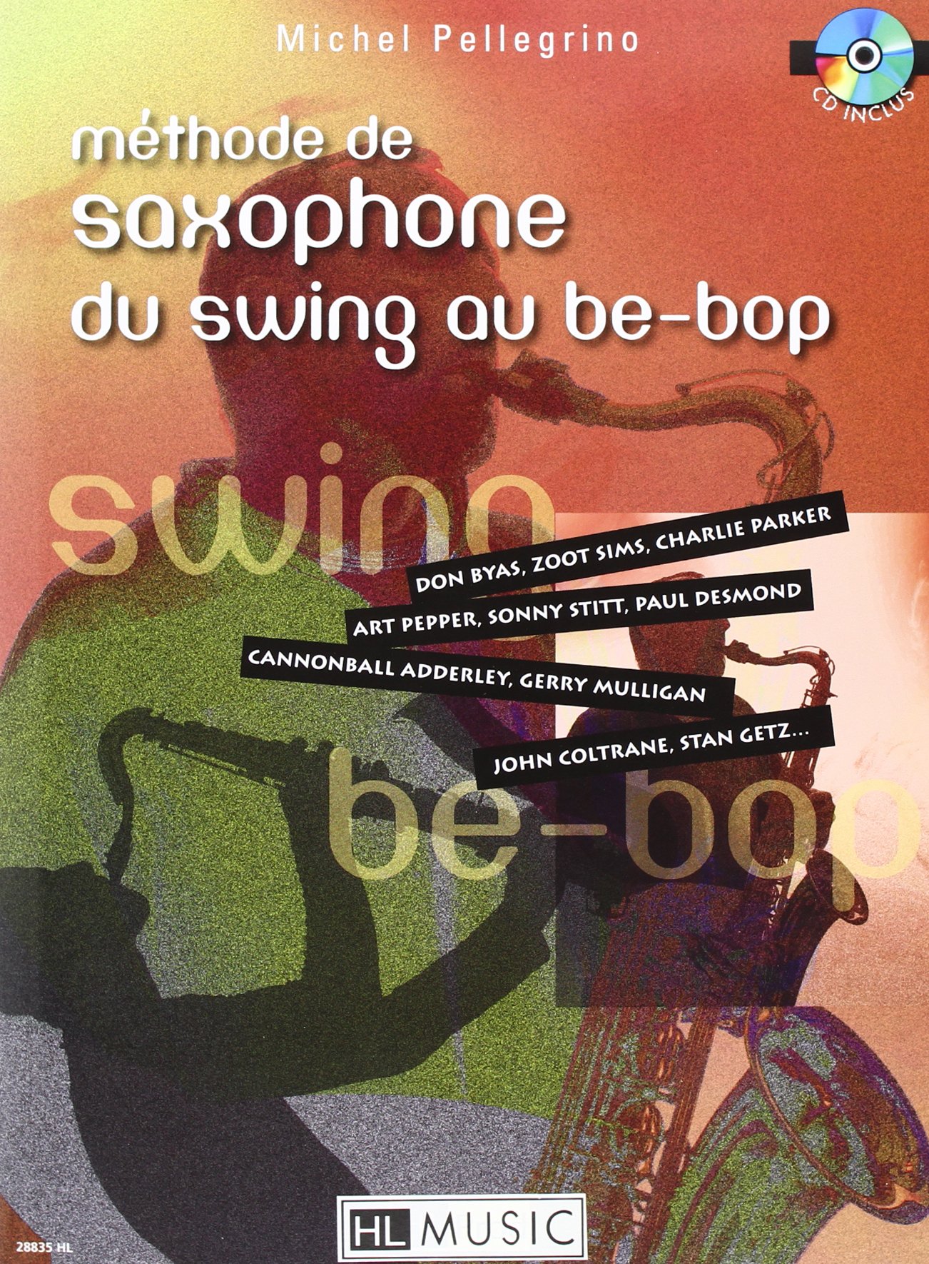 Methode de saxophone du swing au be-bop + cd --- saxophone