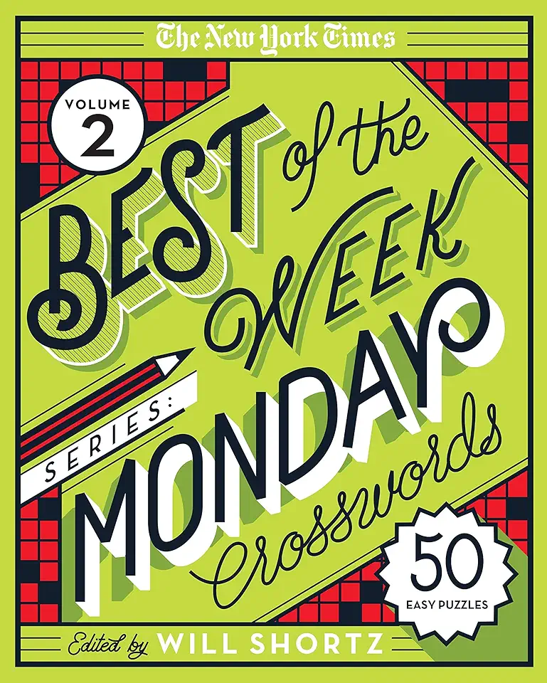 The New York Times Best of the Week Series 2: Monday Crosswords: 50 Easy Puzzles (New York Times Best of the Week Crosswords)