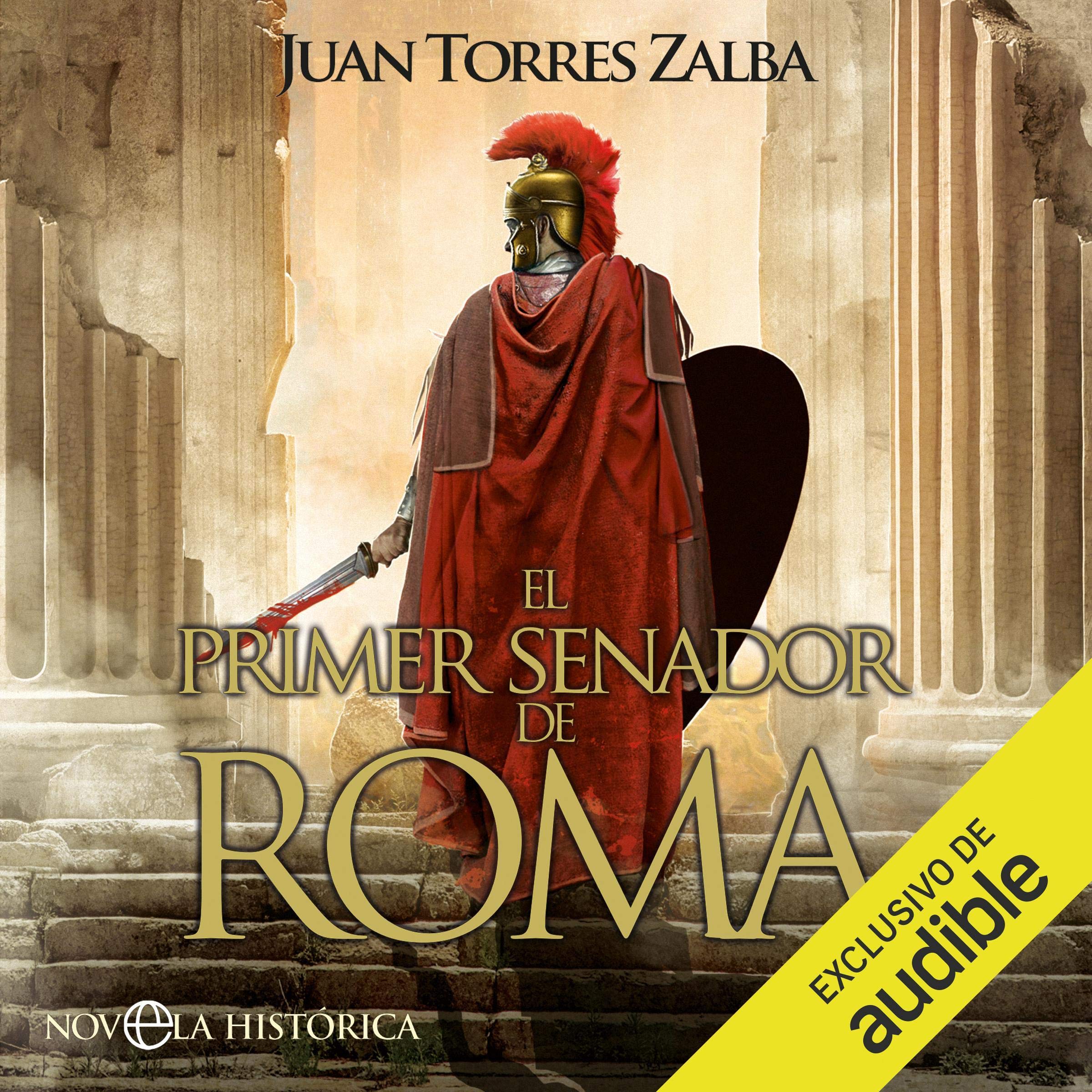 Cover art for El primer senador de Roma (Narración en Castellano) [The First Senator from Rome]