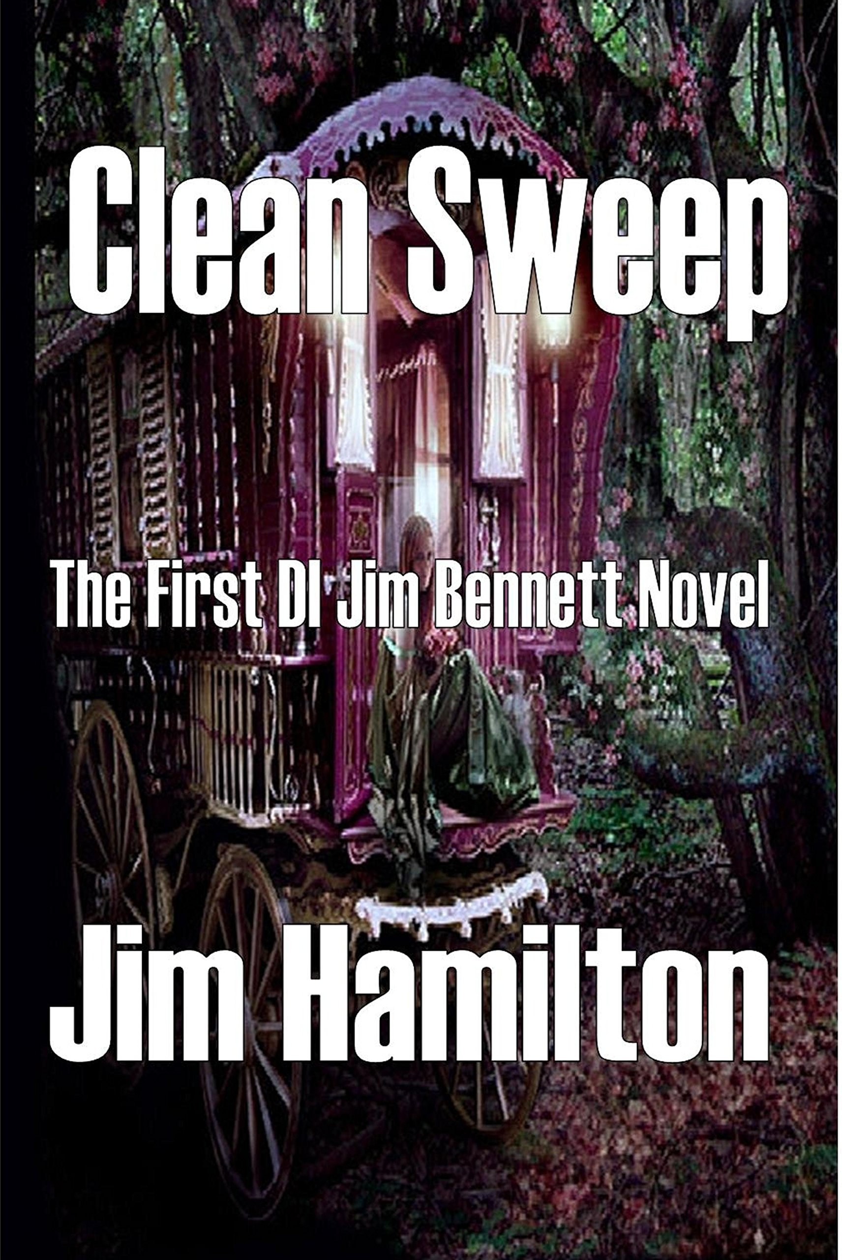 Clean Sweep: The First DI Jim Bennett Novel (The DI Jim Bennett trilogy Book 1)