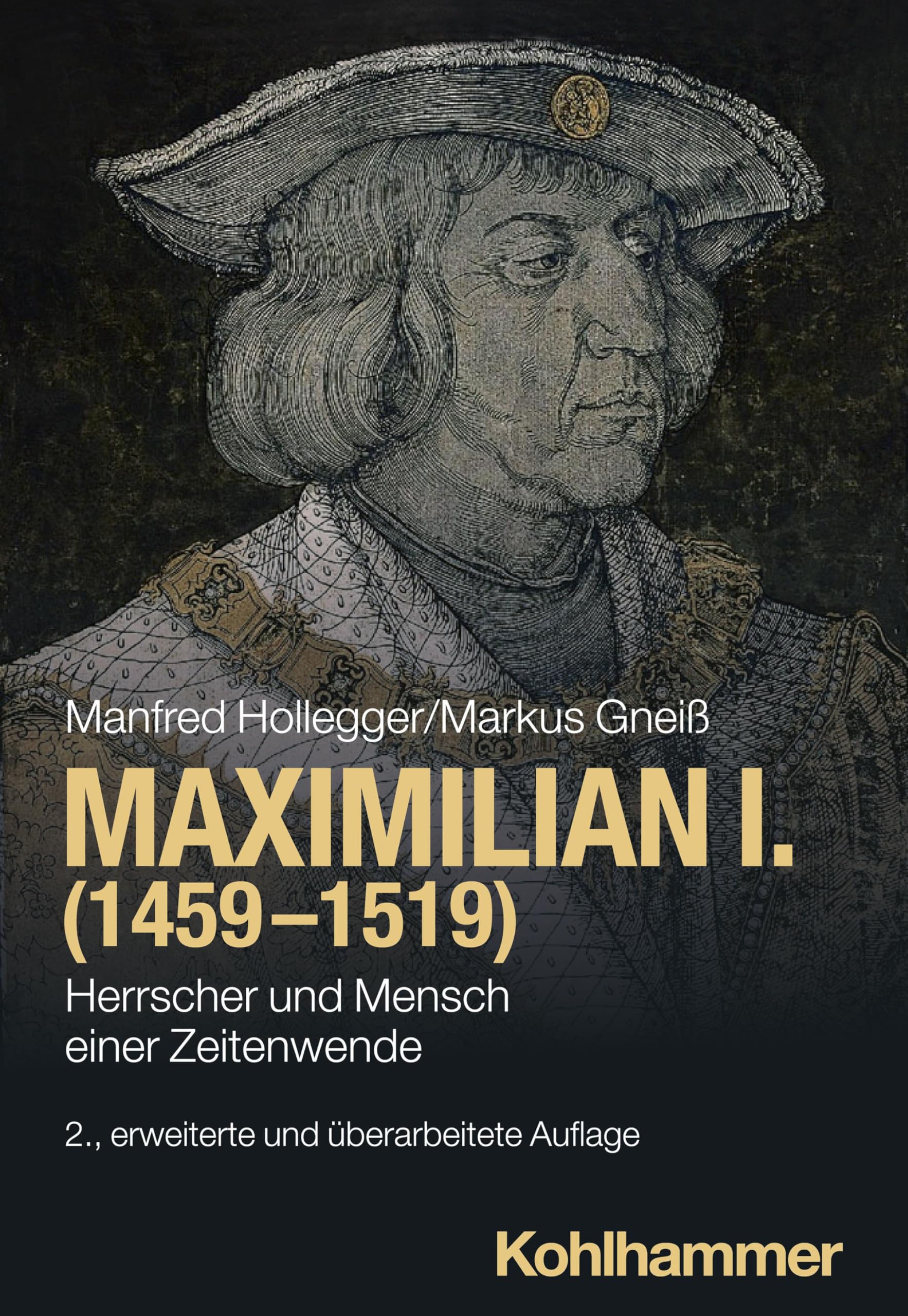 Maximilian I. (1459-1519): Herrscher und Mensch einer Zeitenwende (Urban-Taschenbücher)
