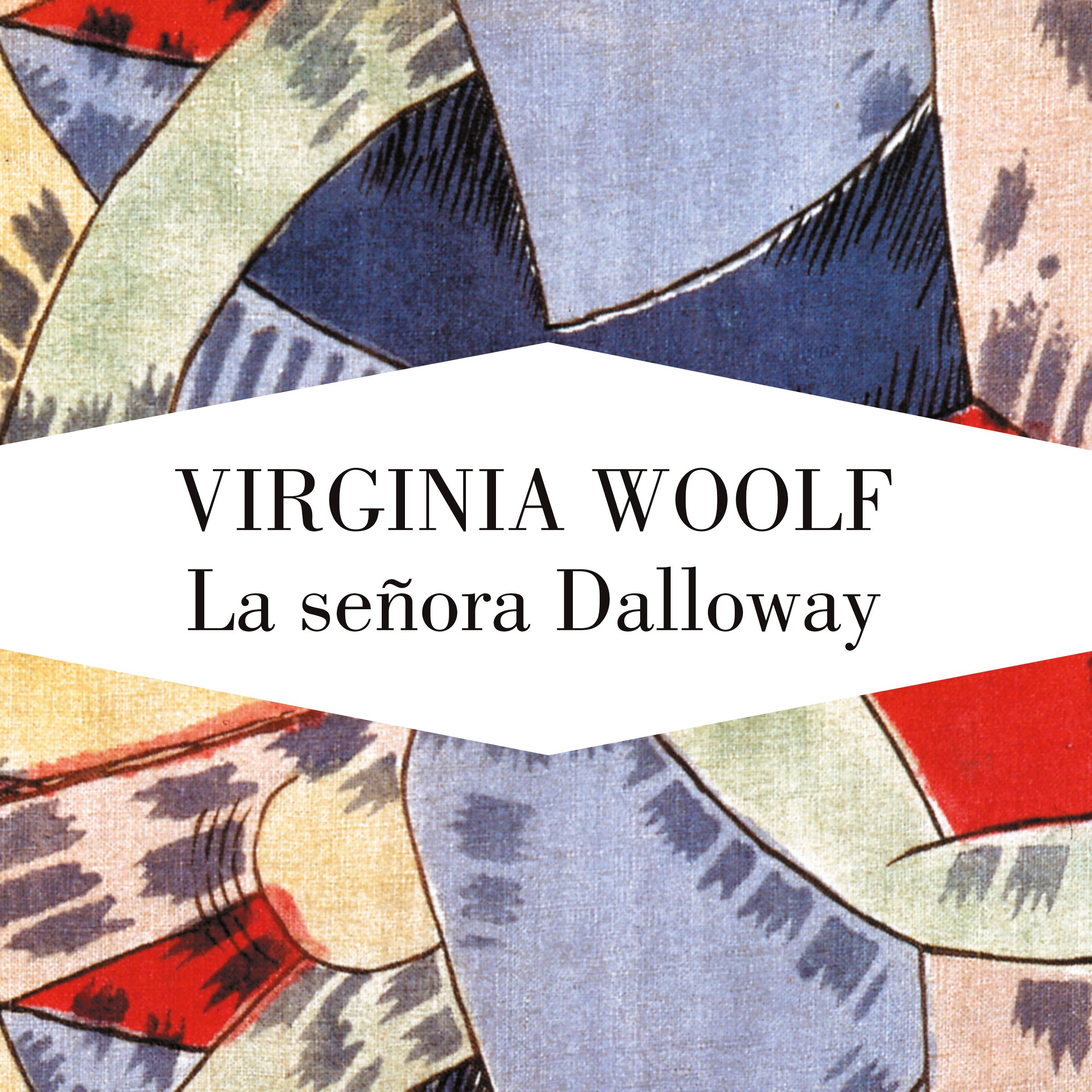 Virginia WoolfLa señora Dalloway [Mrs. Dalloway]