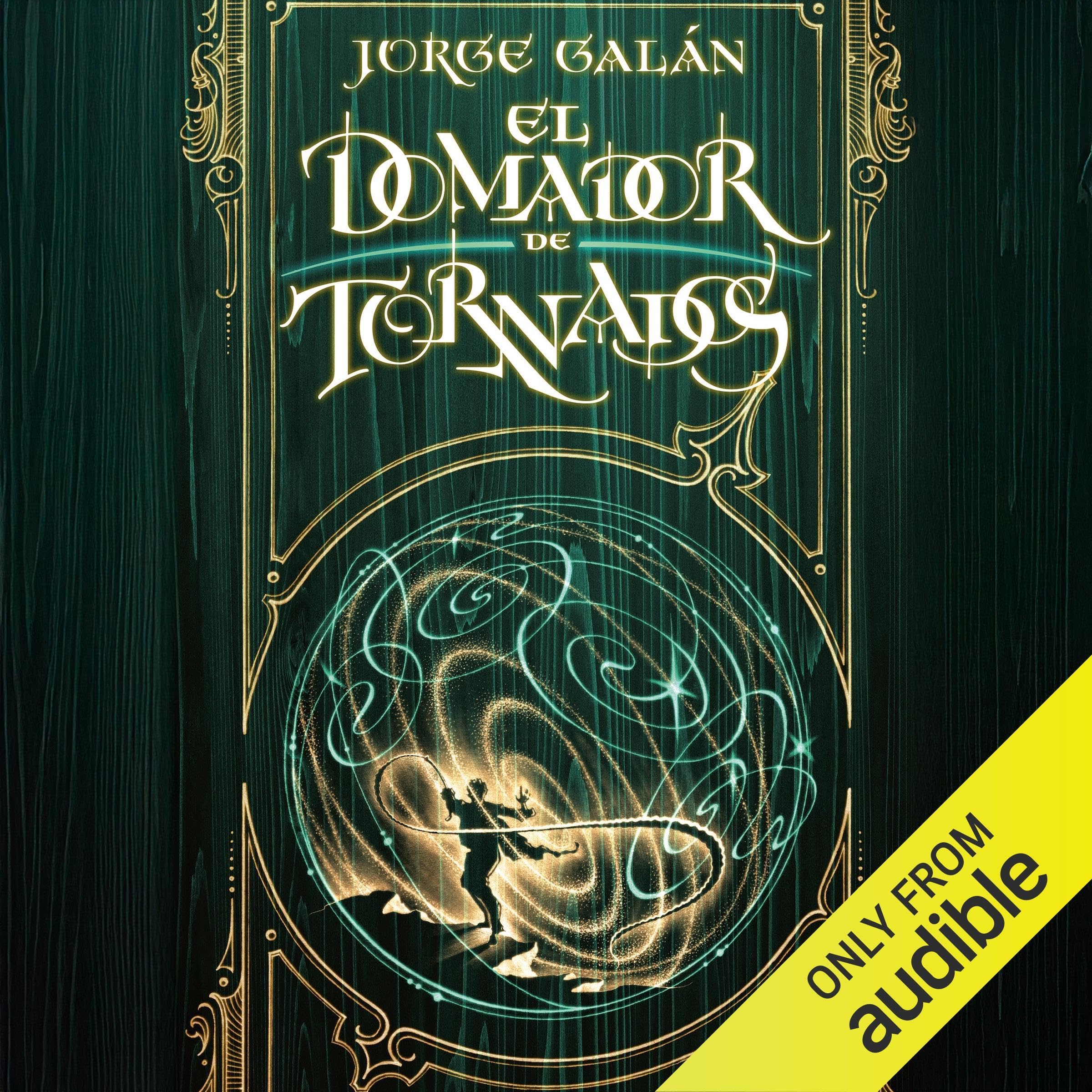 Cover art for El domador de tornados [The Tornado Tamer]