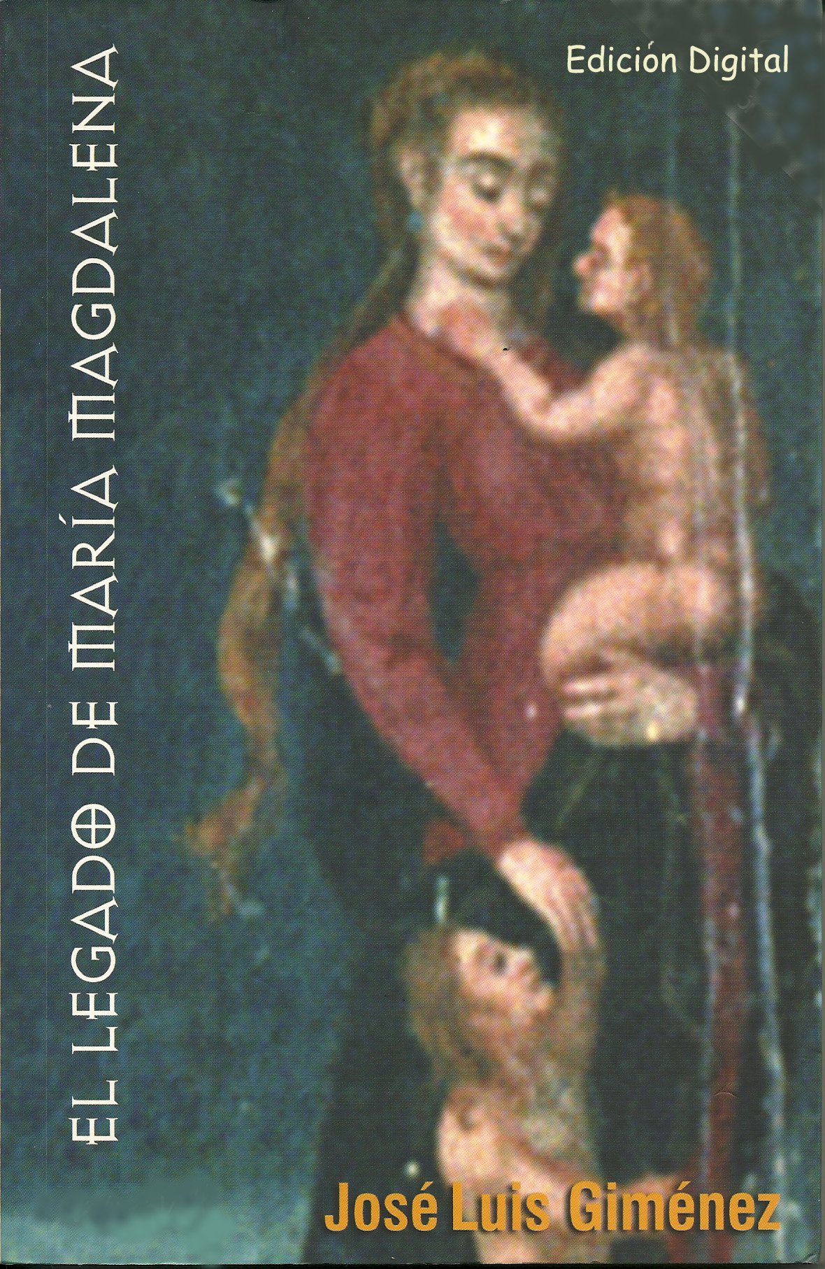 El Legado de María Magdalena (Spanish Edition)