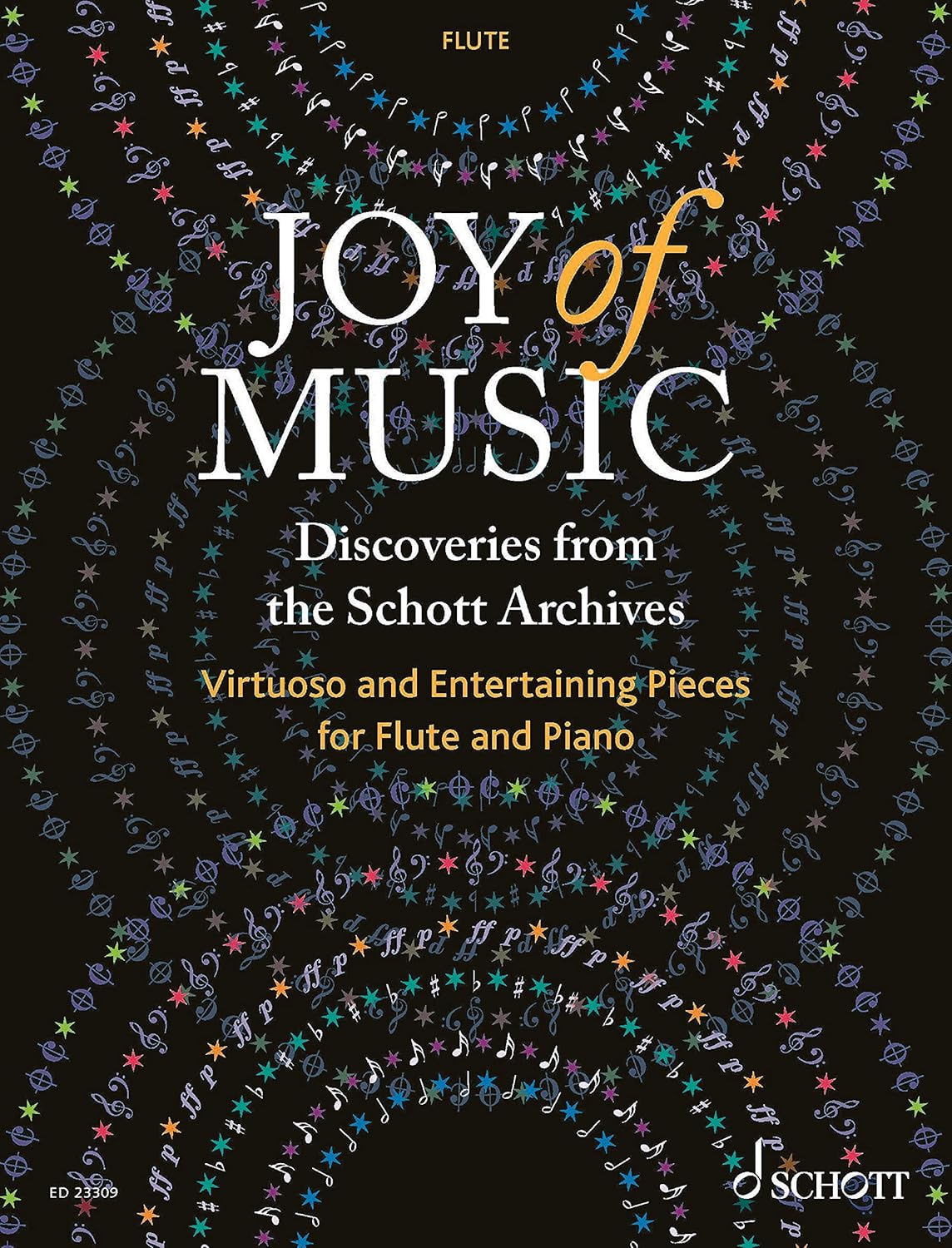 Joy of Music – Discoveries from the Schott Archives: Virtuoso and Entertaining Pieces for Flute and Piano      [Print Replica] Kindle Edition