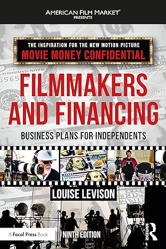 Filmmakers and Financing: Business Plans for Independents (American Film Market