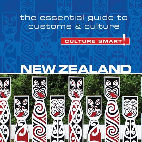 New Zealand - Culture Smart!: The Essential Guide to Customs &amp; Culture