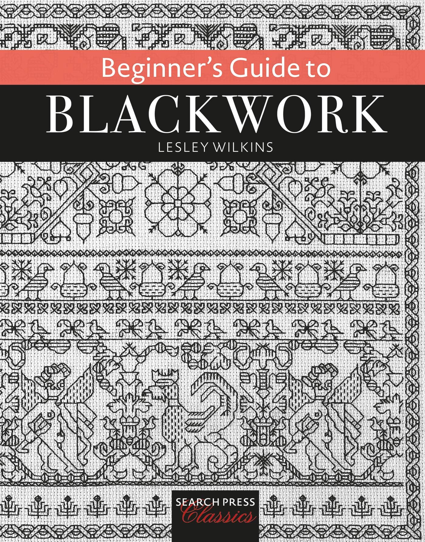 Beginner’s Guide to Blackwork (Search Press Classics)