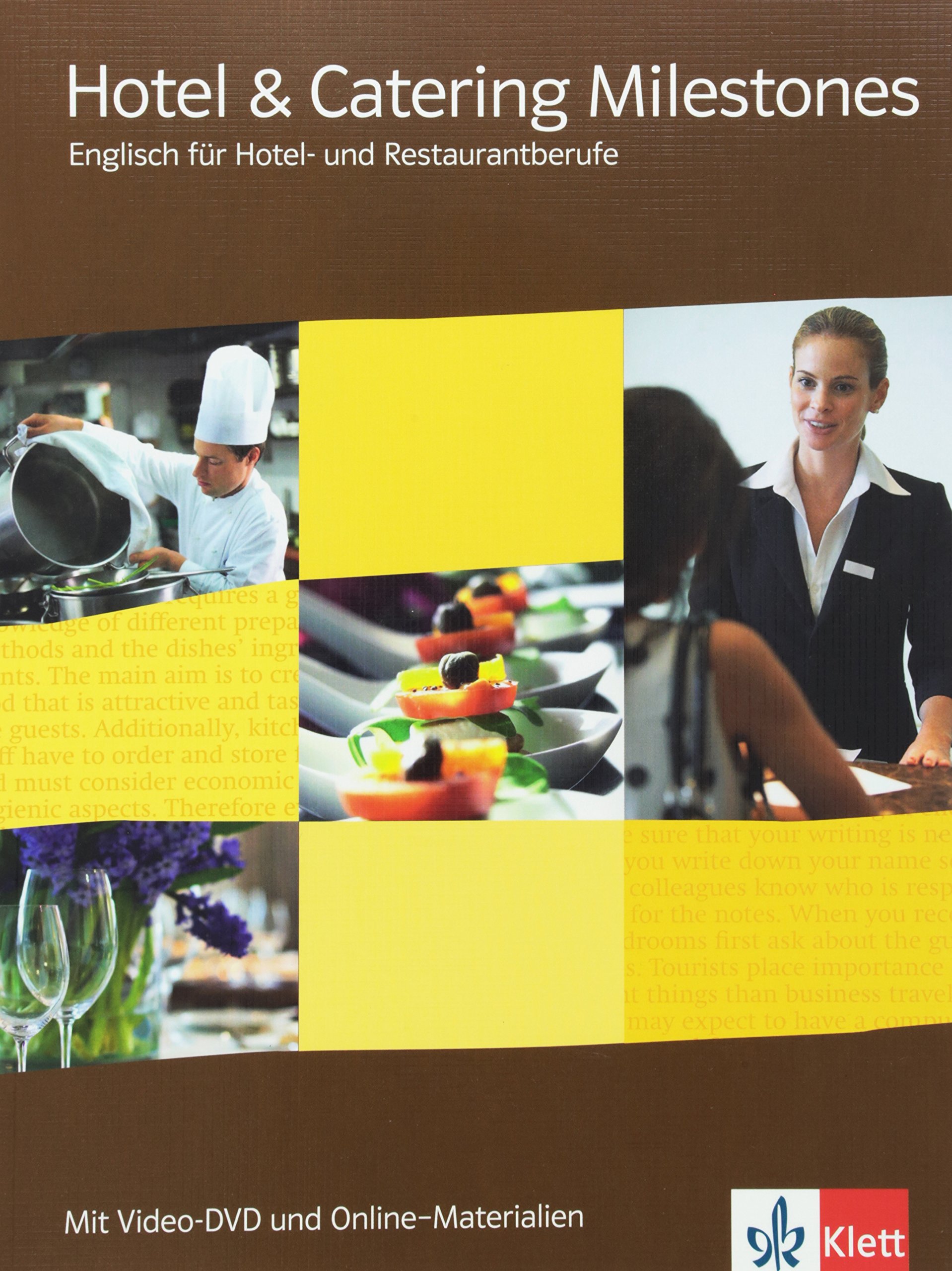 Hotel & Catering Milestones. Englisch für Hotel- und Restaurantberufe: Schulbuch mit Video-DVD und Online-Materialien