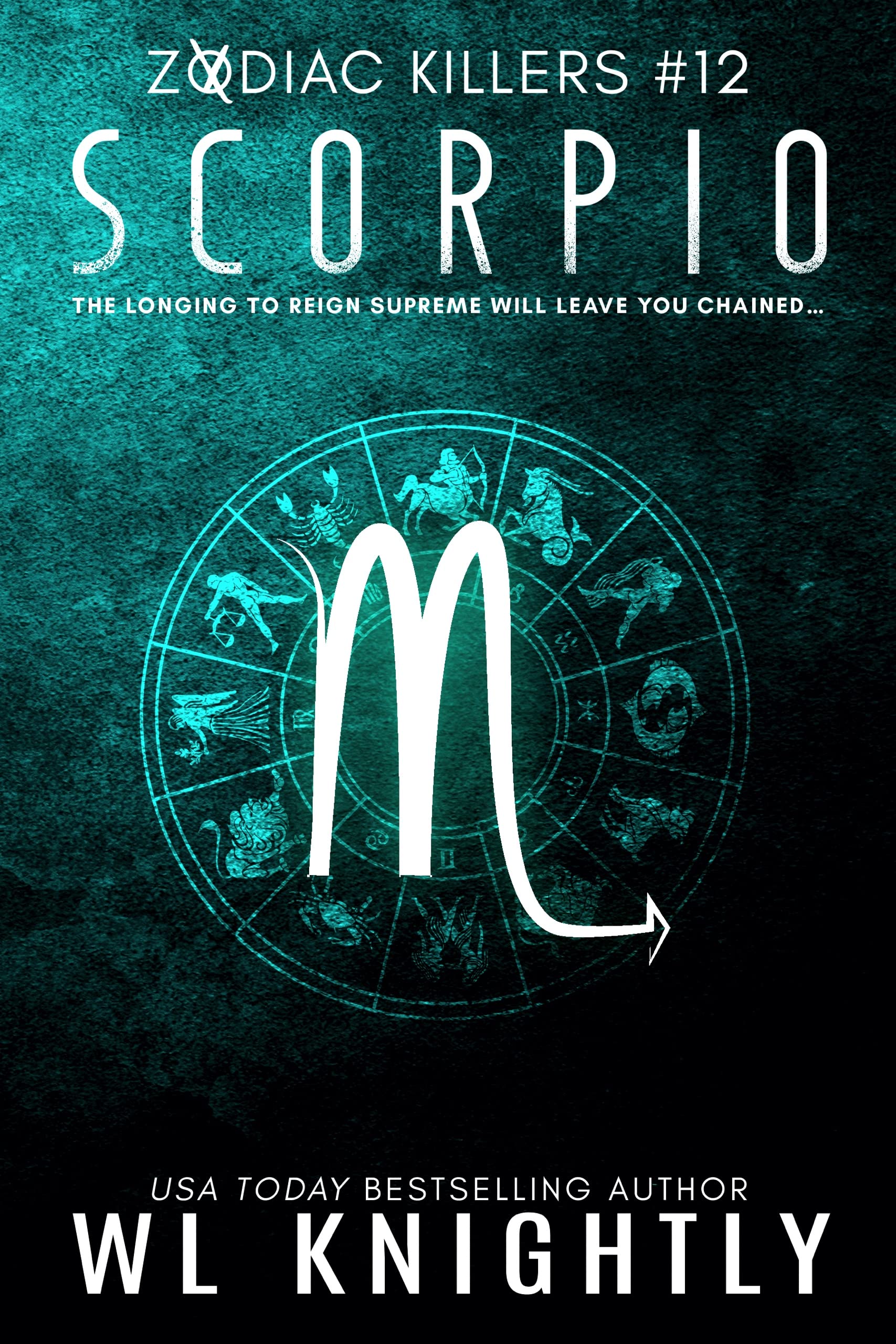 Scorpio (The Zodiac Killer Book 12) Kindle Edition