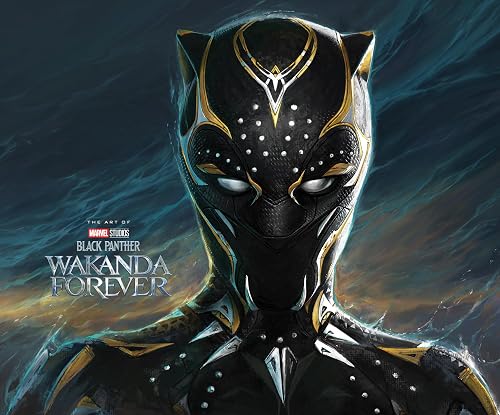 MARVEL STUDIOS' BLACK PANTHER: WAKANDA FOREVER - THE ART OF THE MOVIE (Marvel Studies: Art of)
