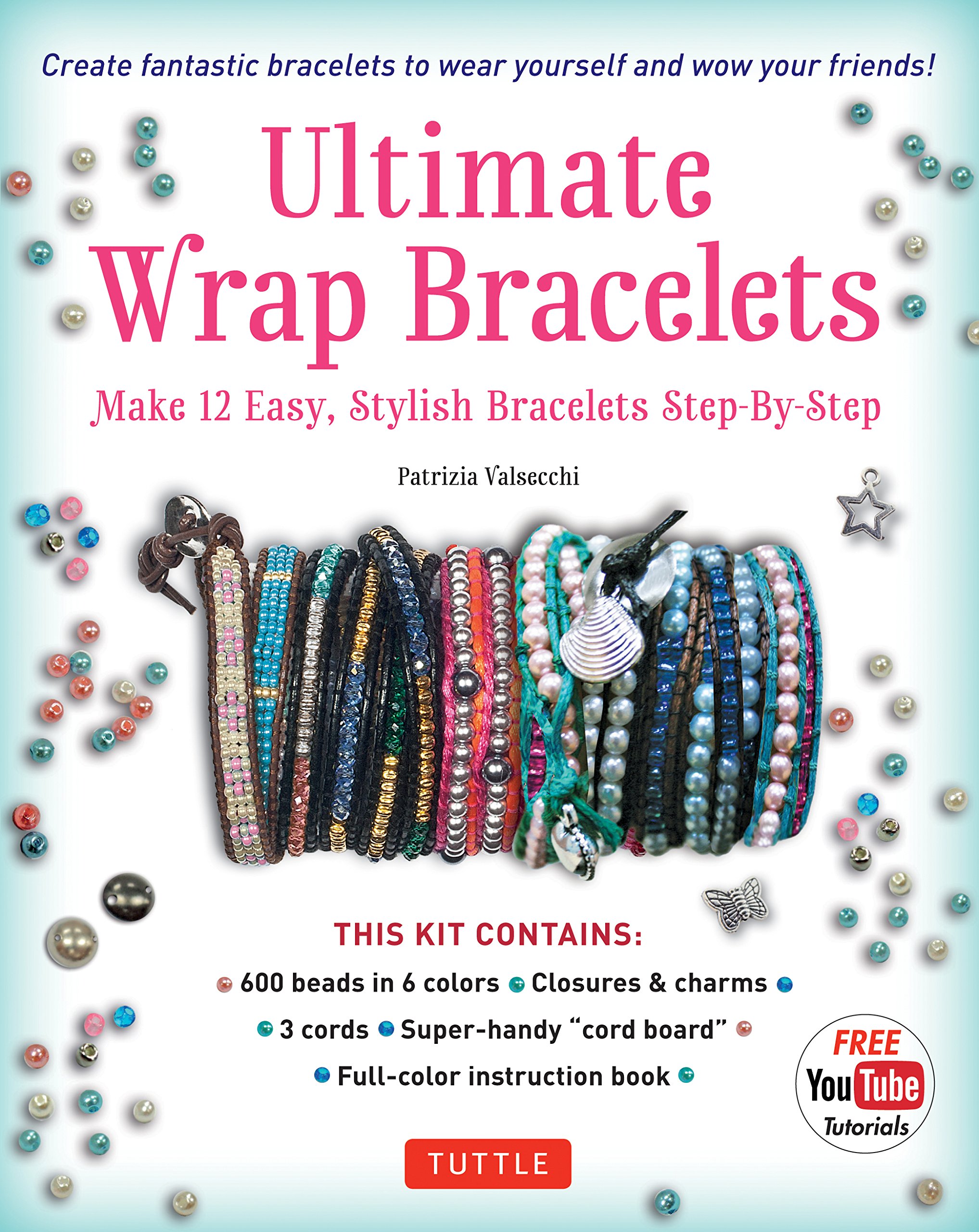 Buy Ultimate Wrap Bracelets: Make 12 Easy, Stylish Bracelets Step-by-step(includes 600 Beads, 48pp Book; Closures & Charms, Cords & Video Tutorial): ... Closures & Charms, Cords & Video Tutorial) — BookShops.in
